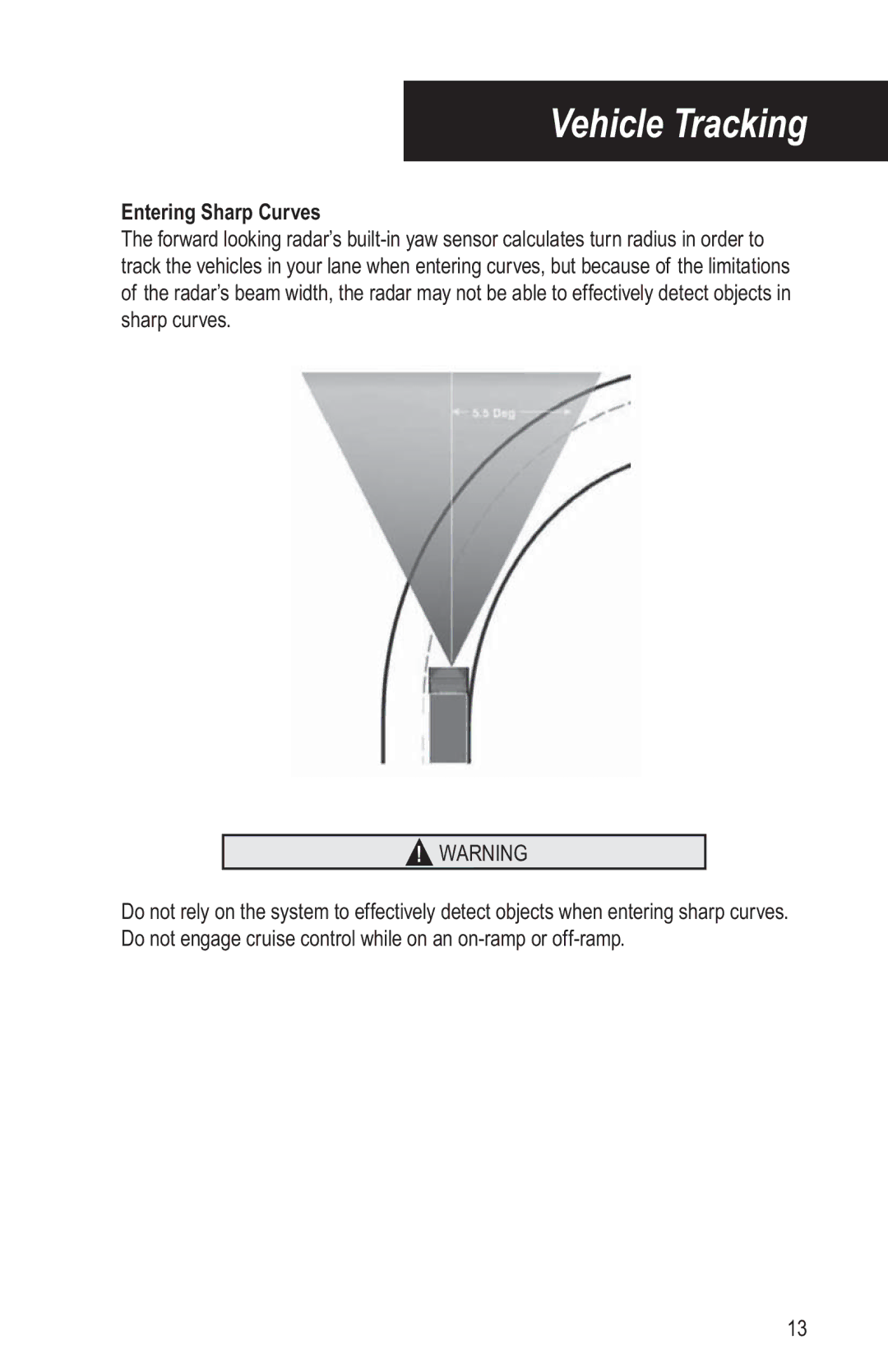 BENDIX BW2769 manual Entering Sharp Curves 