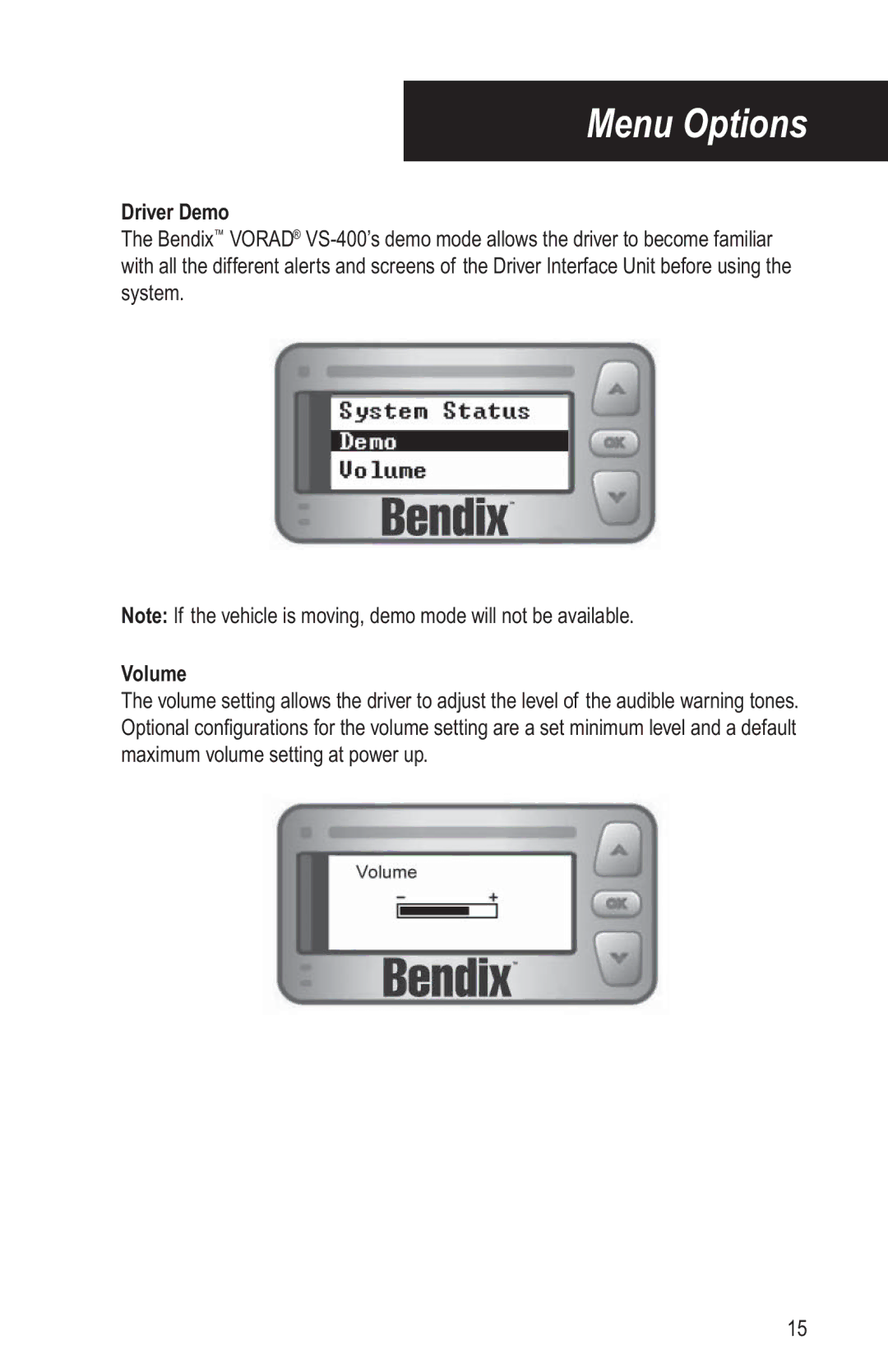 BENDIX BW2769 manual Driver Demo, Volume 