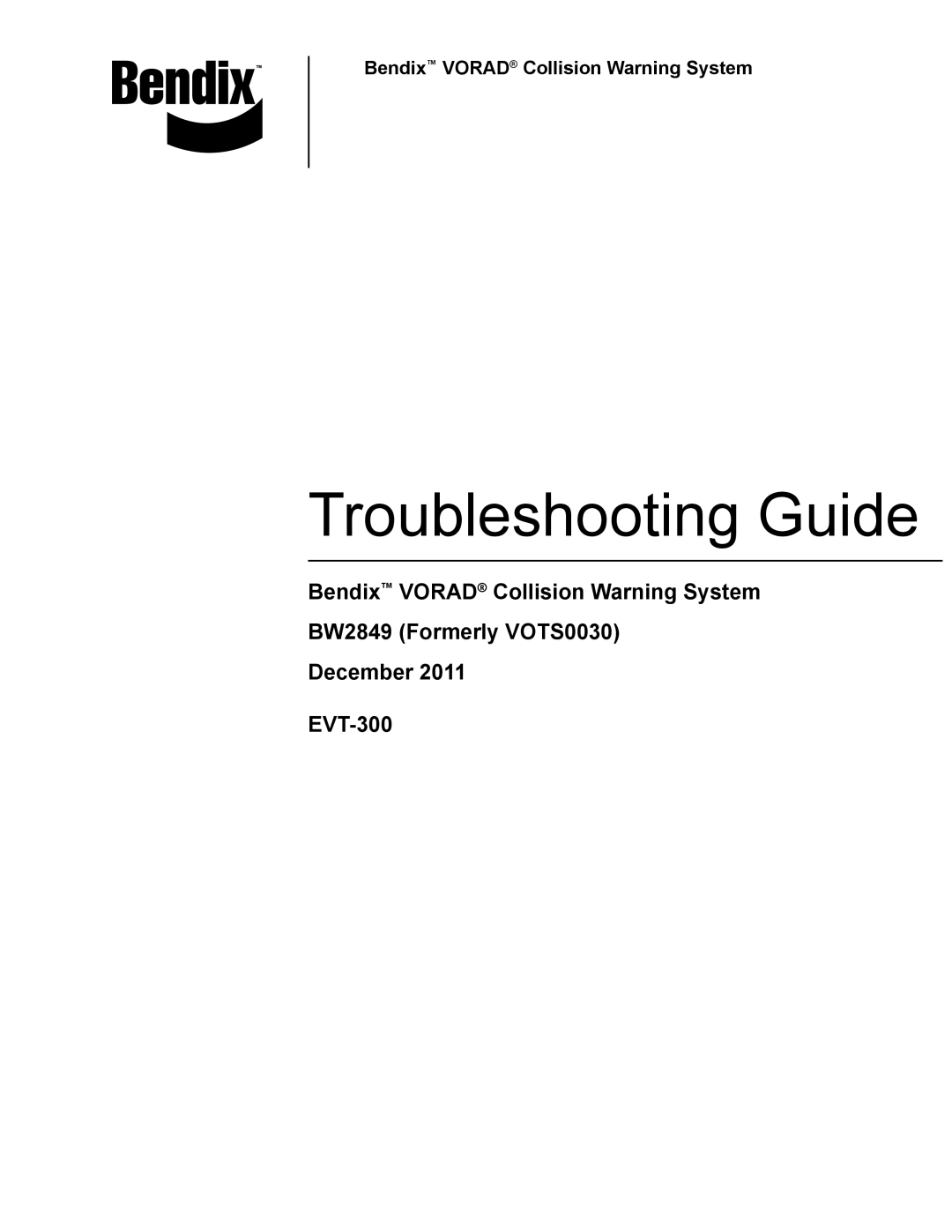 BENDIX BW2849 manual Troubleshooting Guide 