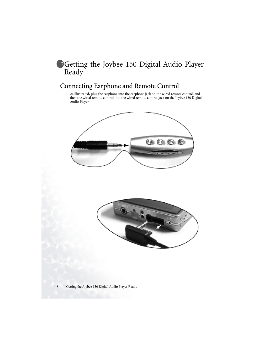 BenQ user manual Getting the Joybee 150 Digital Audio Player Ready, Connecting Earphone and Remote Control 