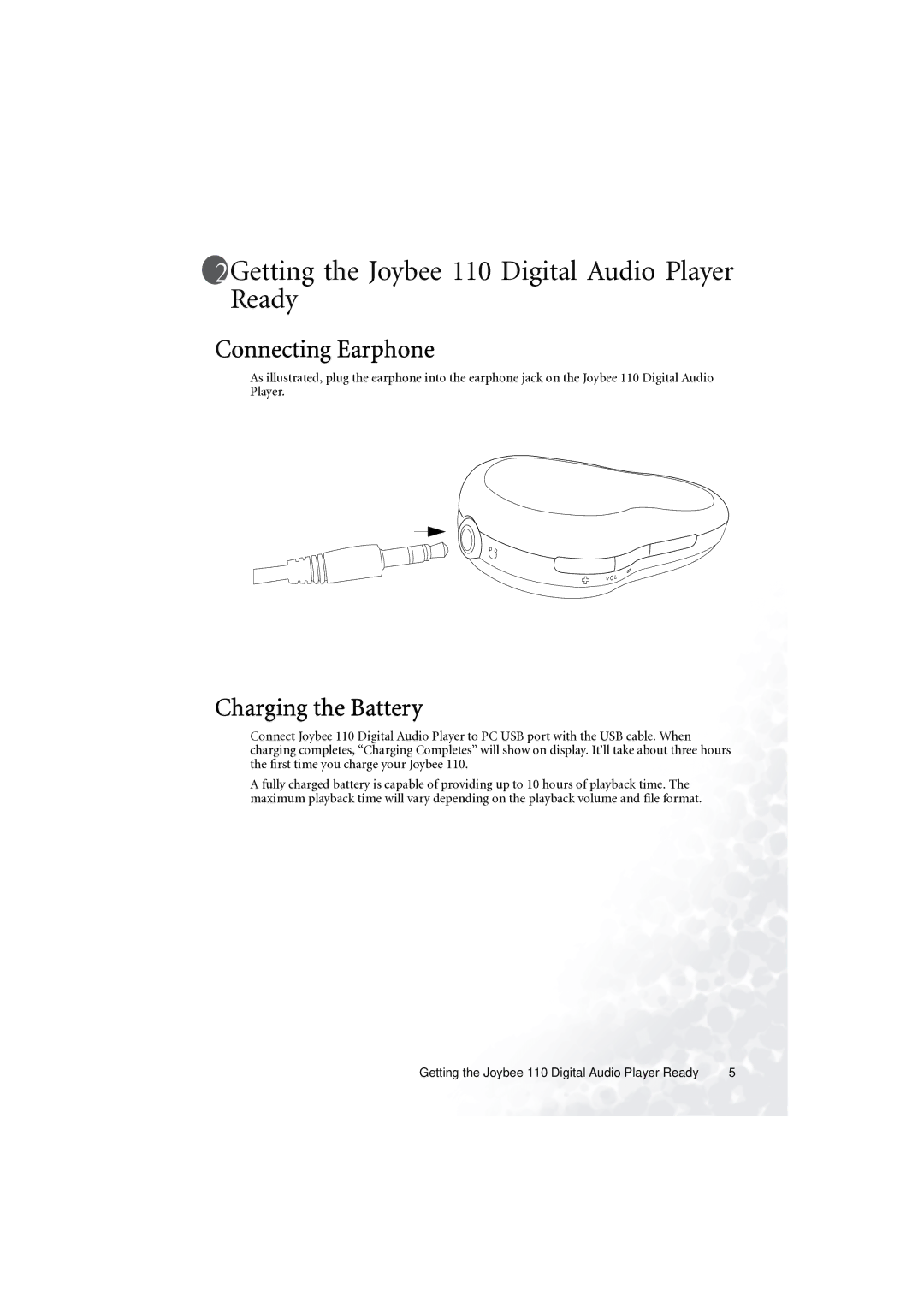 BenQ C110 user manual Getting the Joybee 110 Digital Audio Player Ready, Connecting Earphone, Charging the Battery 