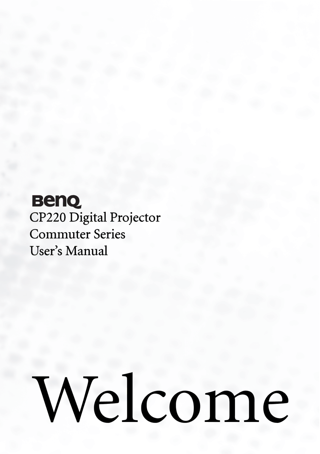 BenQ CP220 user manual Welcome 