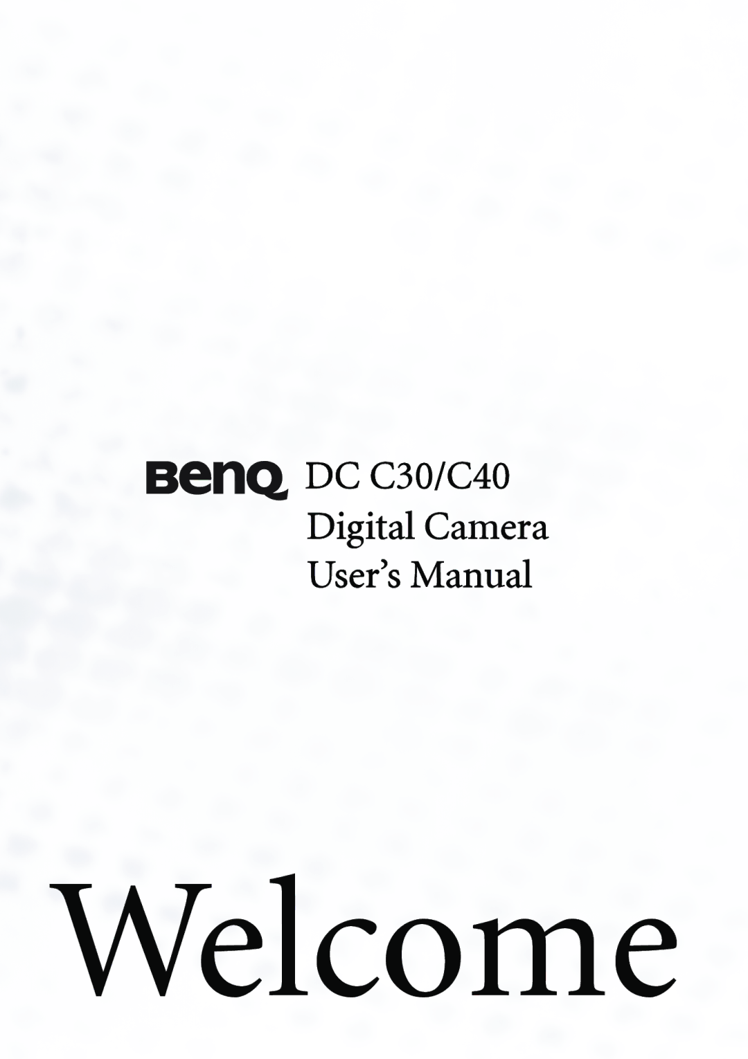 BenQ DC C30, DC C40 user manual Welcome 