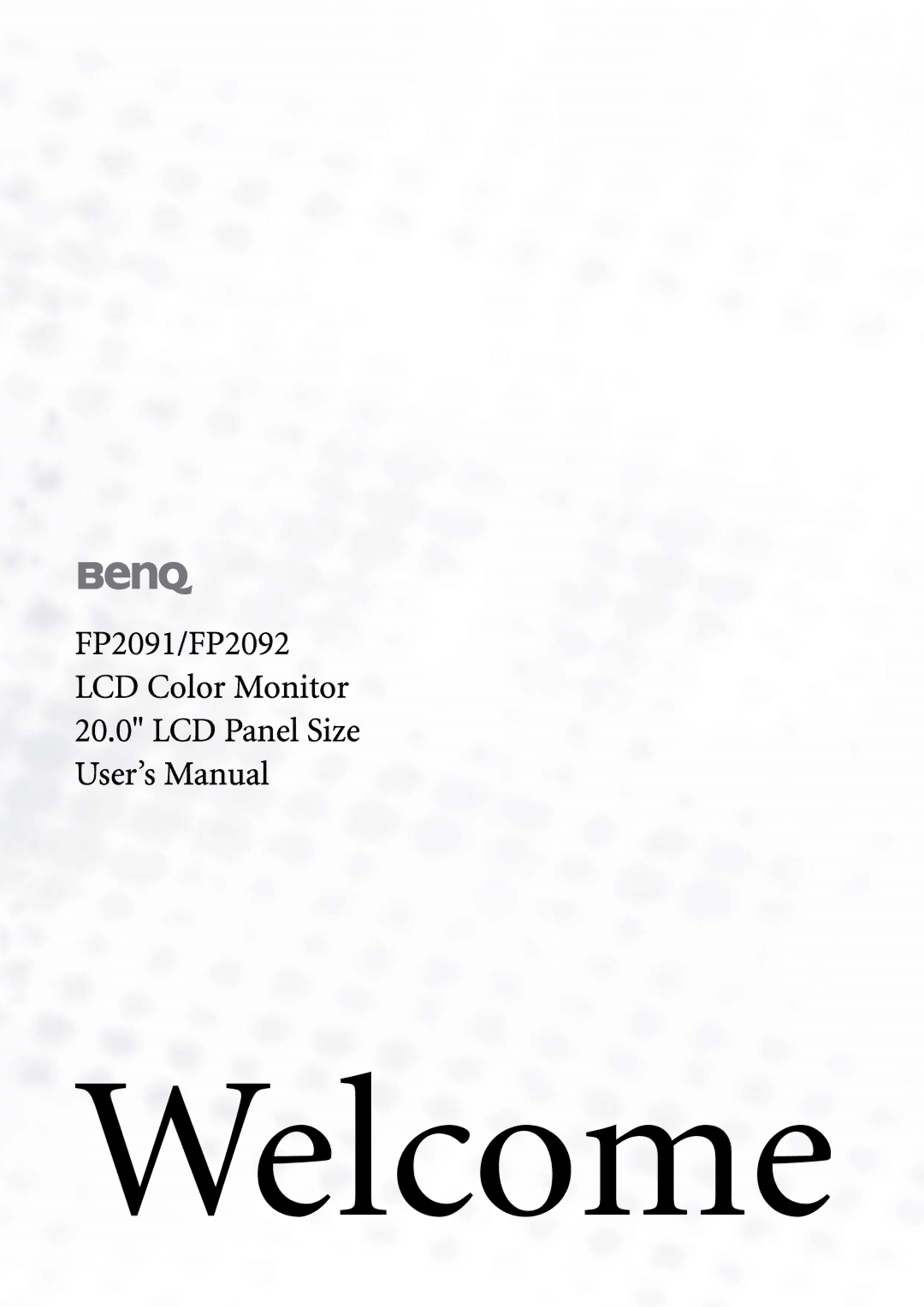 BenQ FP2091, FP2092 user manual Welcome 