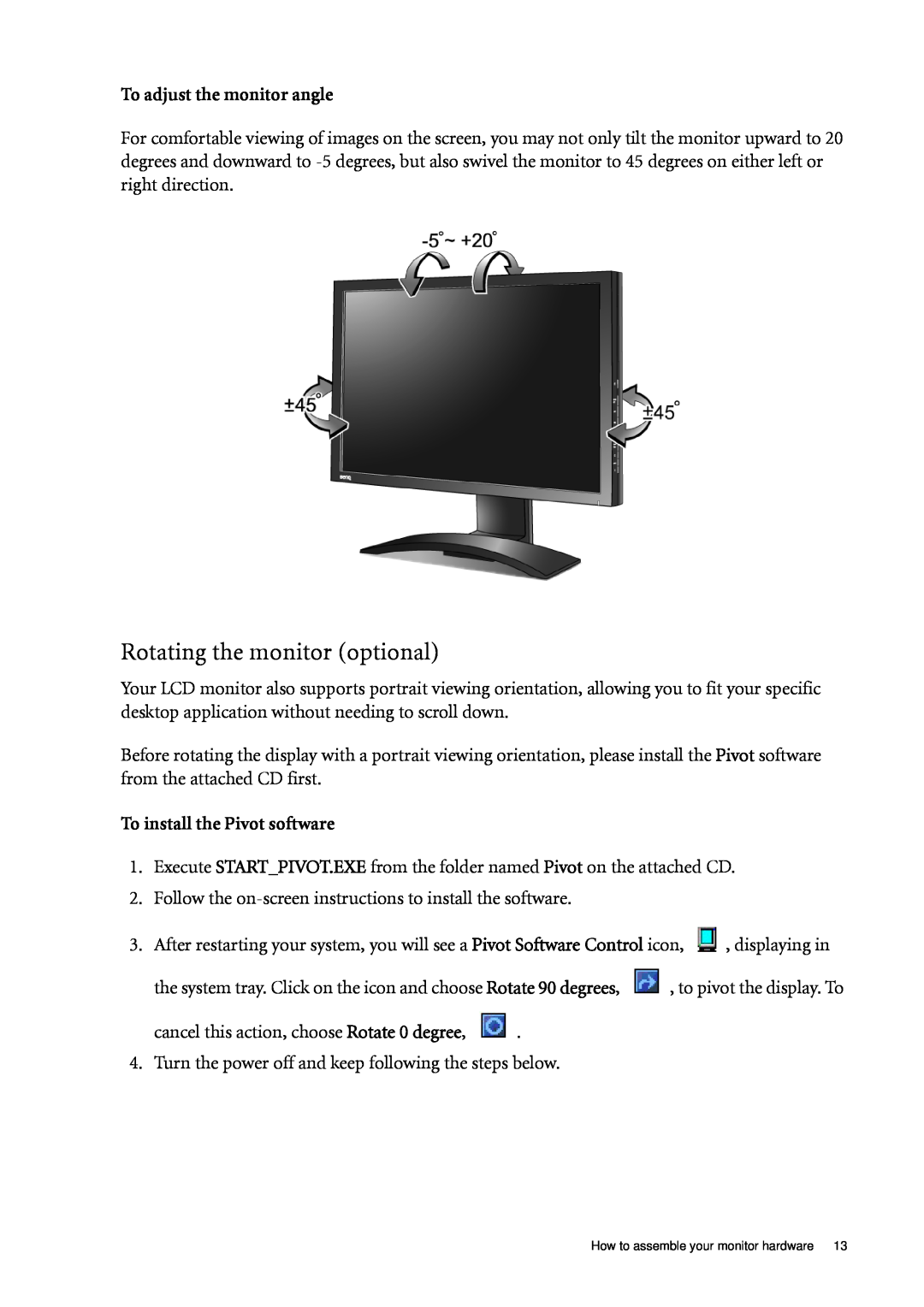 BenQ FP241WZ user manual Rotating the monitor optional, To adjust the monitor angle, To install the Pivot software 