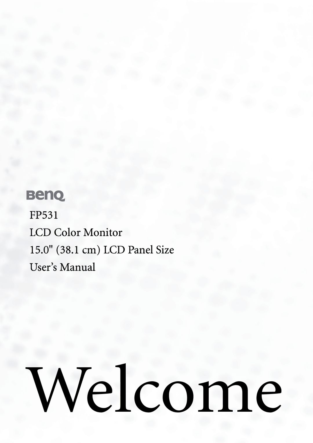 BenQ FP531 user manual Welcome 