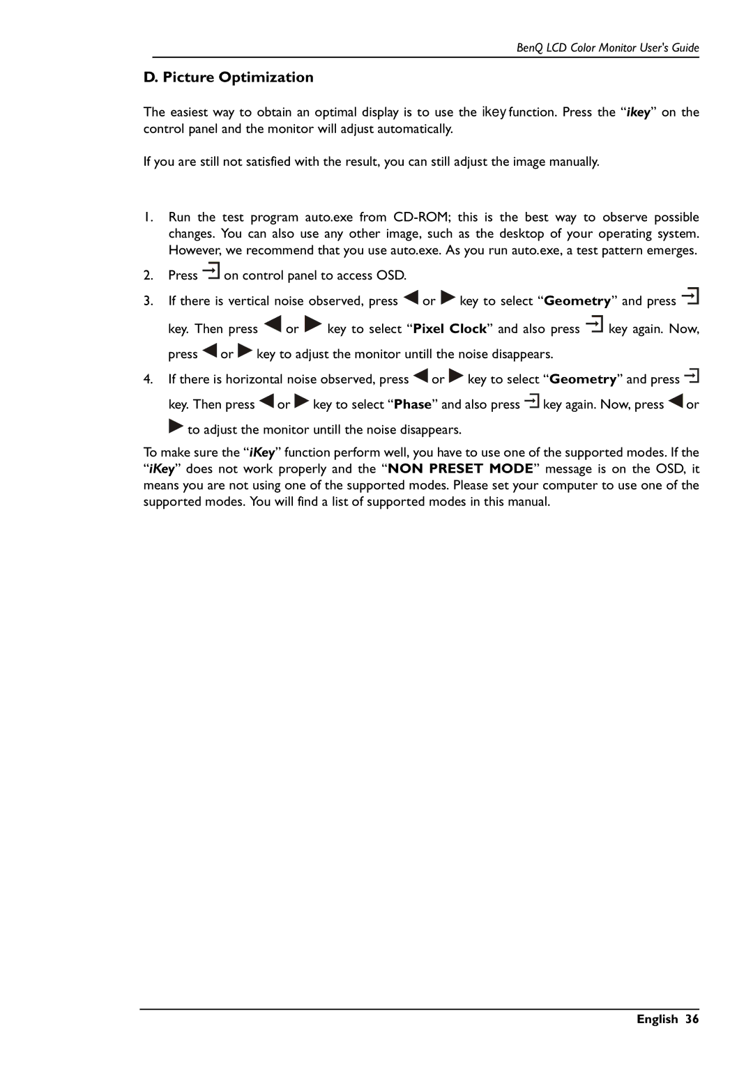 BenQ FP591 user manual Picture Optimization, To adjust the monitor untill the noise disappears 