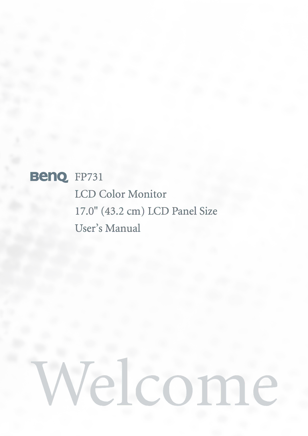 BenQ FP731 user manual Welcome 