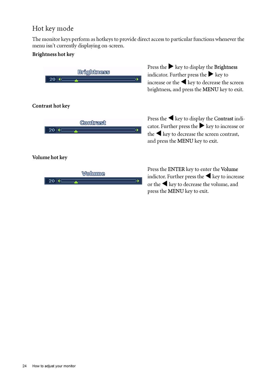 BenQ FP73E user manual Hot key mode, Brightness hot key, Contrast hot key, Volume hot key 