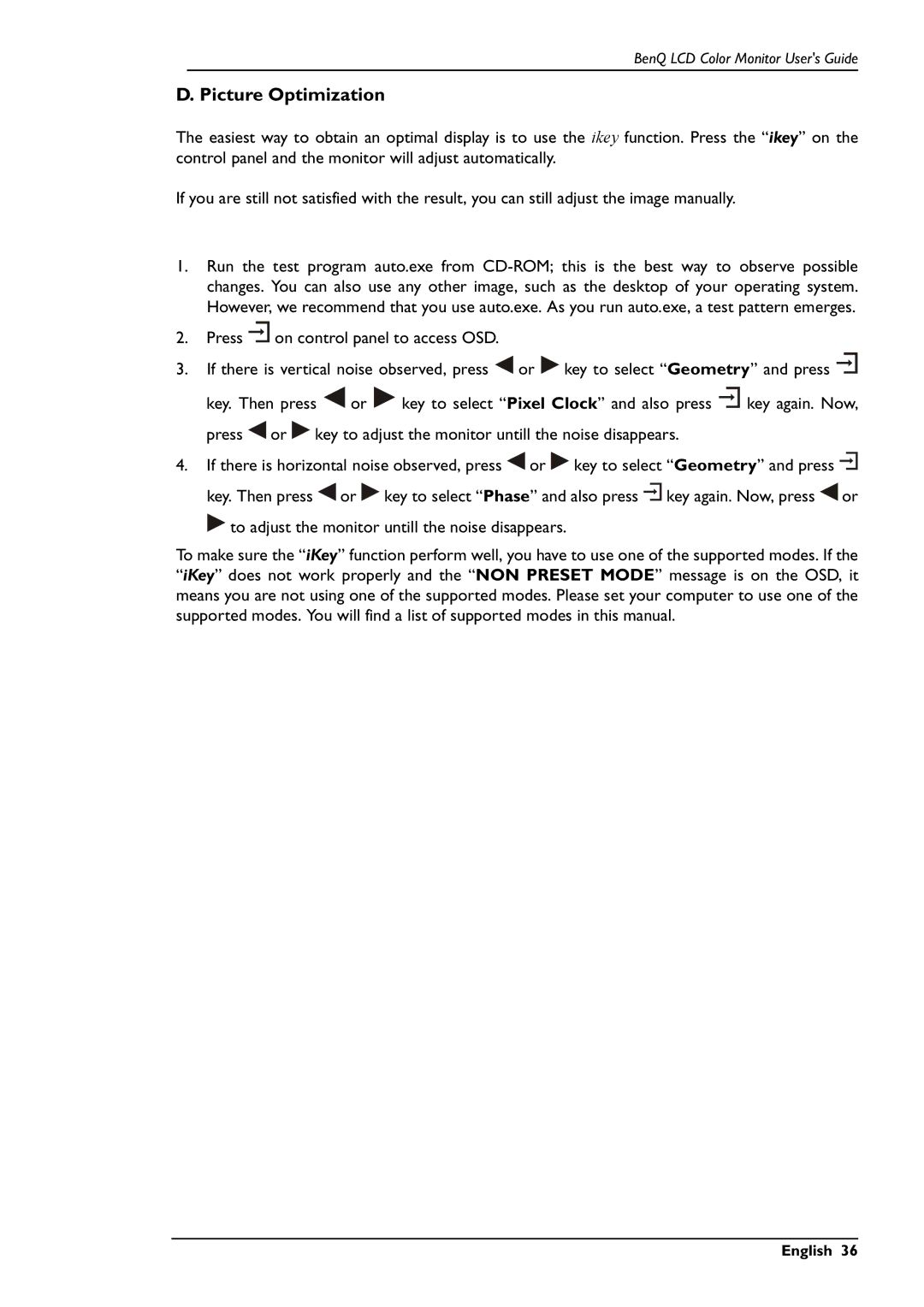 BenQ FP791 user manual Picture Optimization, To adjust the monitor untill the noise disappears 