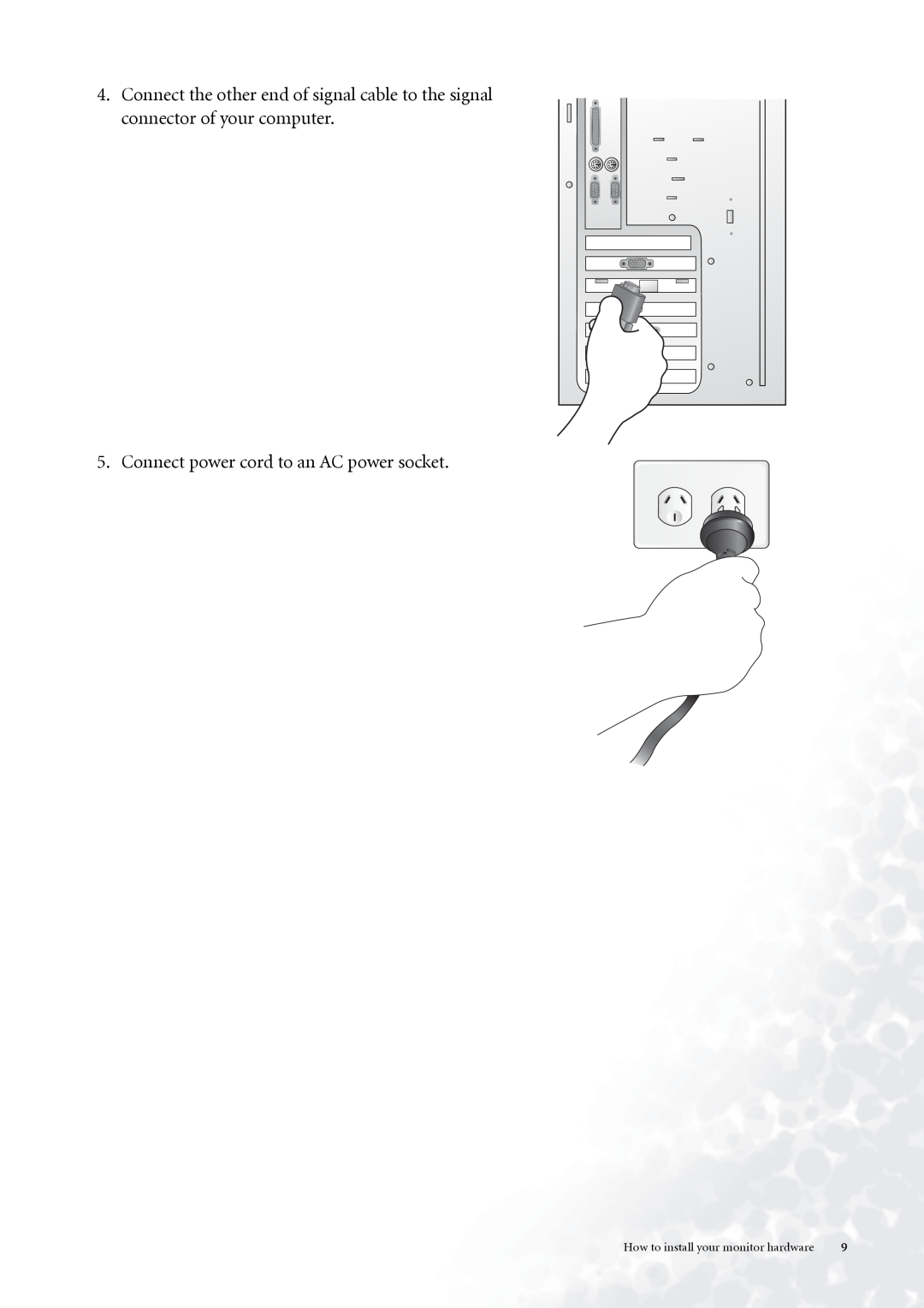BenQ FP937s user manual Connect power cord to an AC power socket, How to install your monitor hardware 