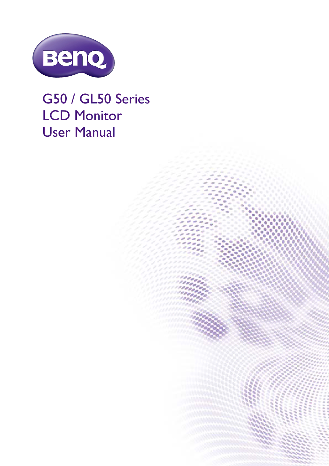 BenQ user manual G50 / GL50 Series LCD Monitor 