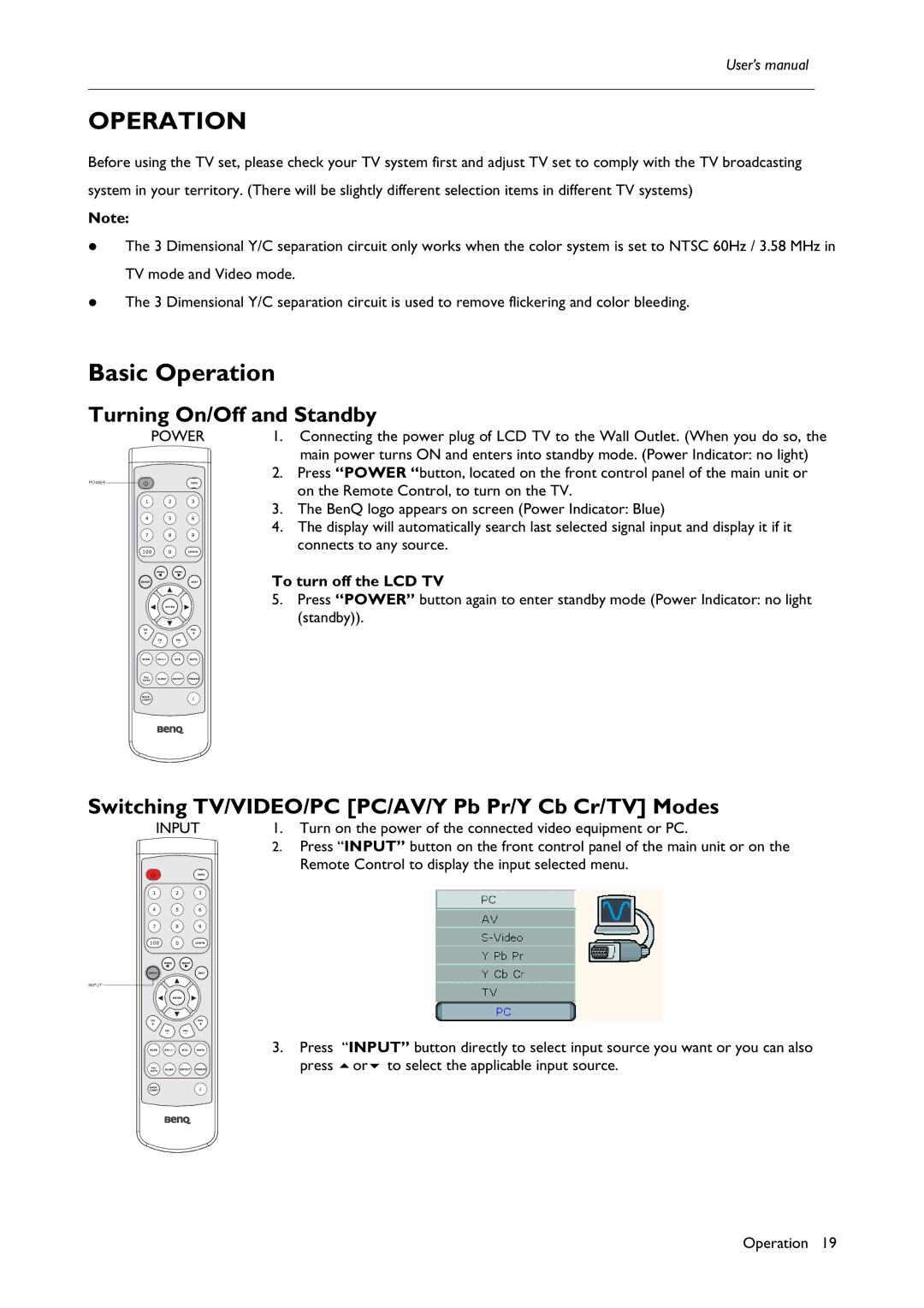 BenQ H200:A Basic Operation, Turning On/Off and Standby, Switching TV/VIDEO/PC PC/AV/Y Pb Pr/Y Cb Cr/TV Modes 