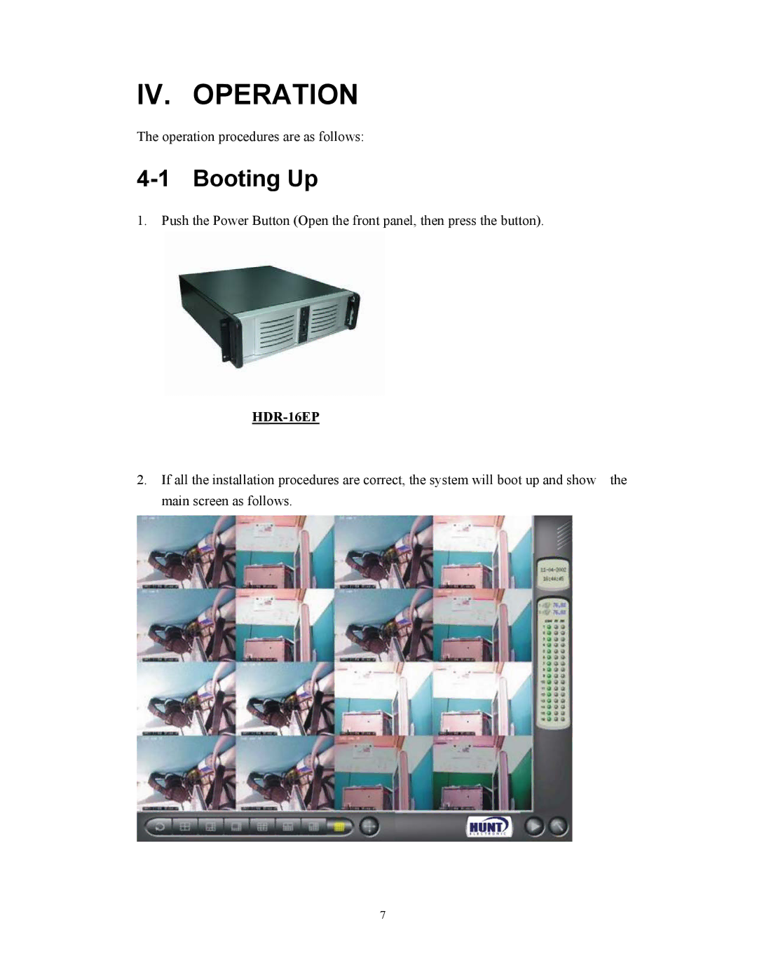 BenQ HDR-16EP user manual IV. Operation, Booting Up 