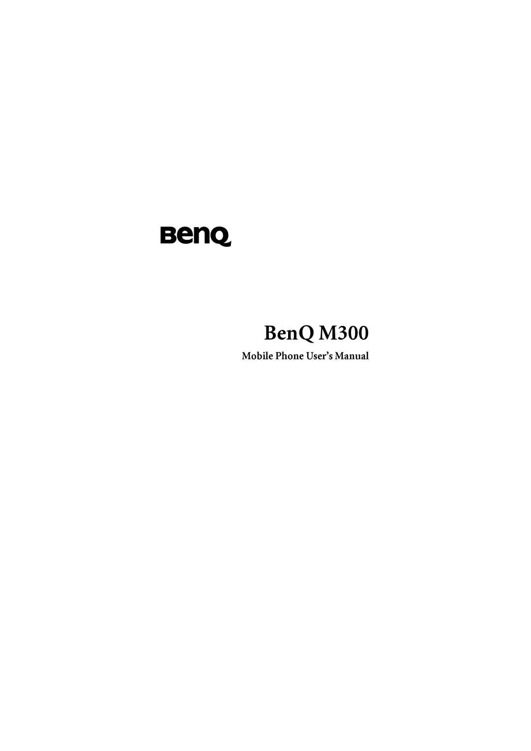 BenQ user manual BenQ M300, Mobile Phone User’s Manual 