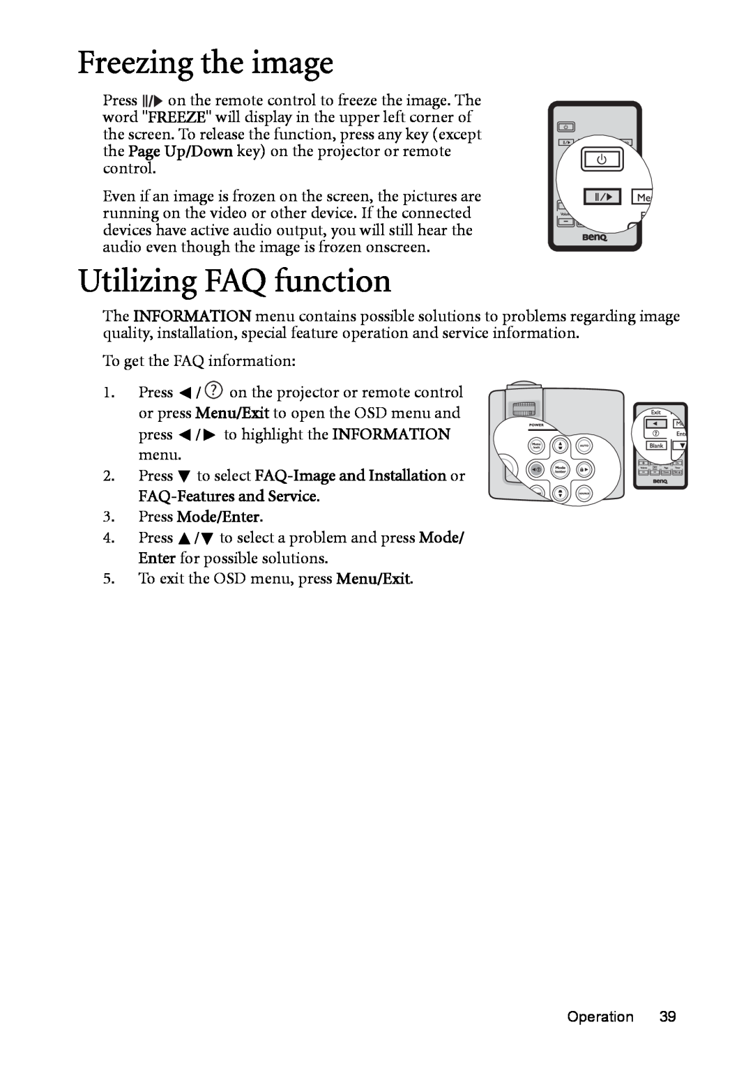BenQ MP525 ST user manual Freezing the image, Utilizing FAQ function, Press Mode/Enter 