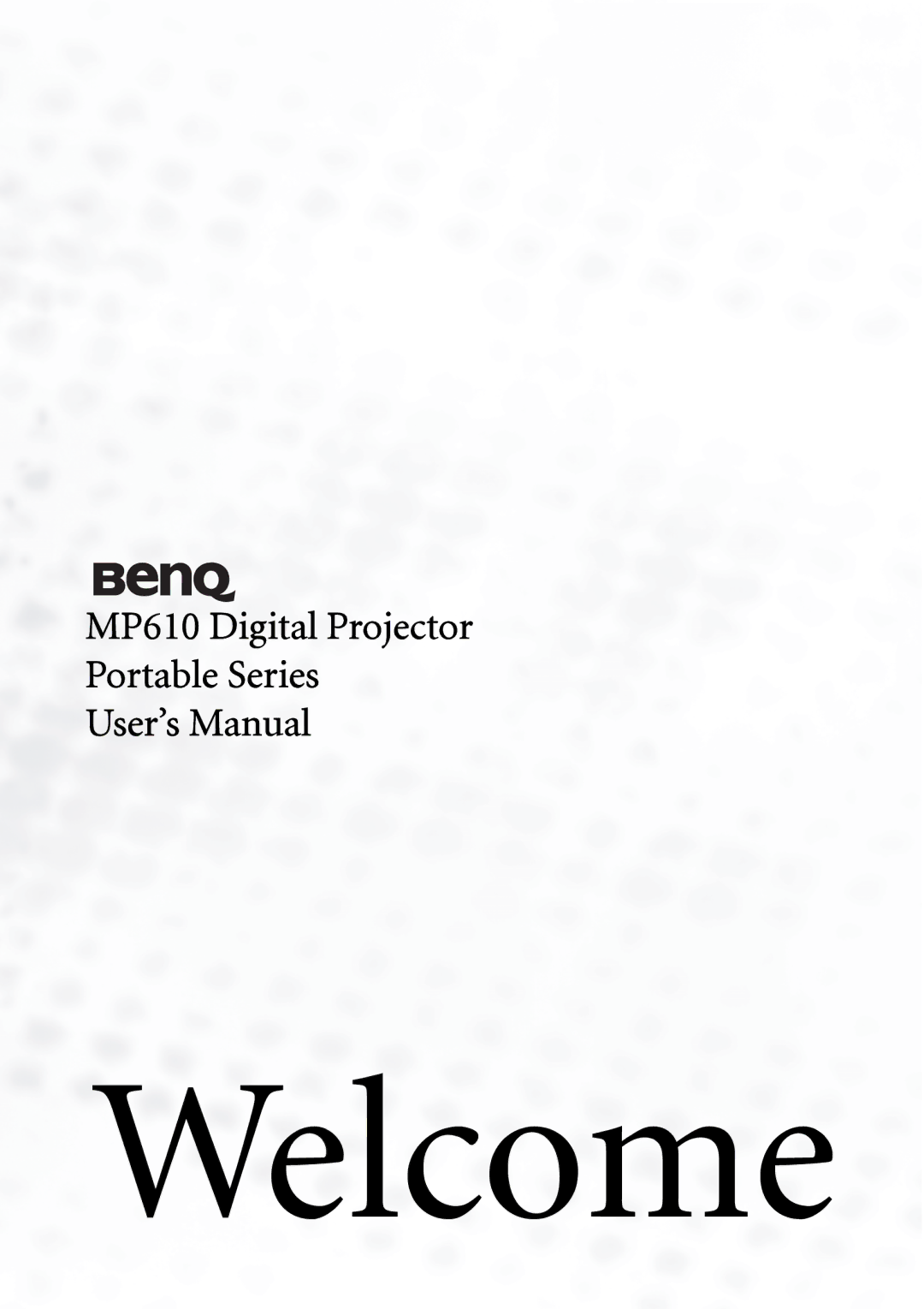 BenQ MP610 user manual Welcome 