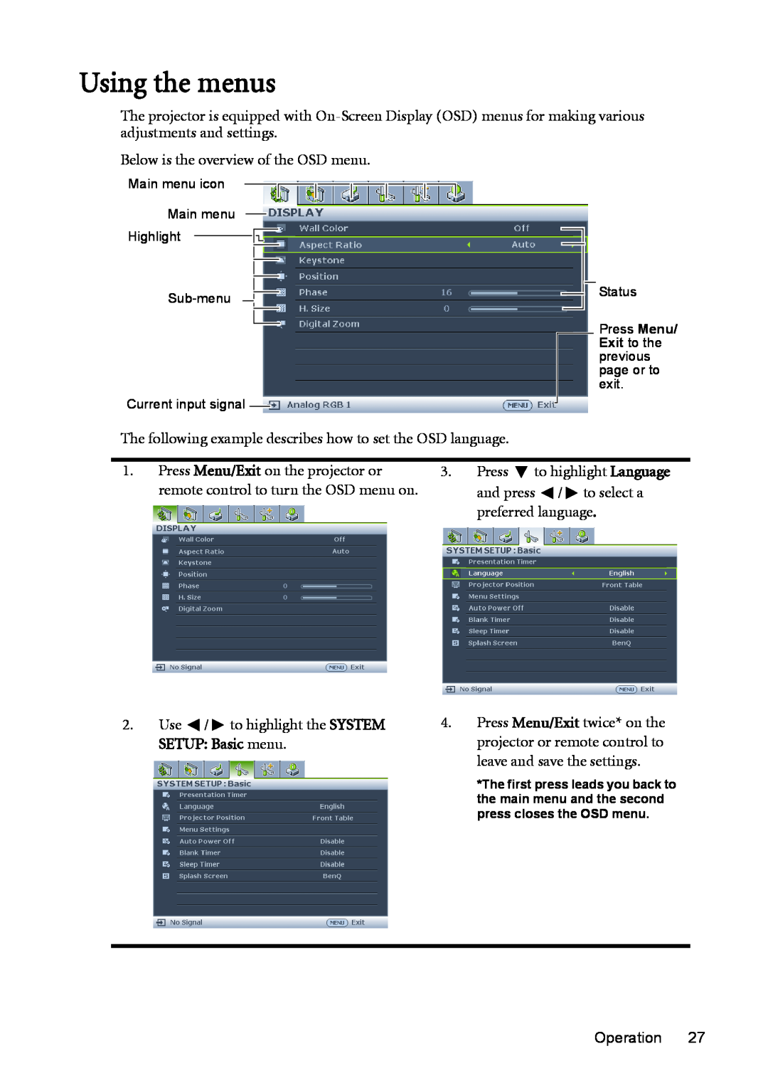 BenQ MP625P user manual Using the menus, Use / to highlight the SYSTEM SETUP Basic menu 