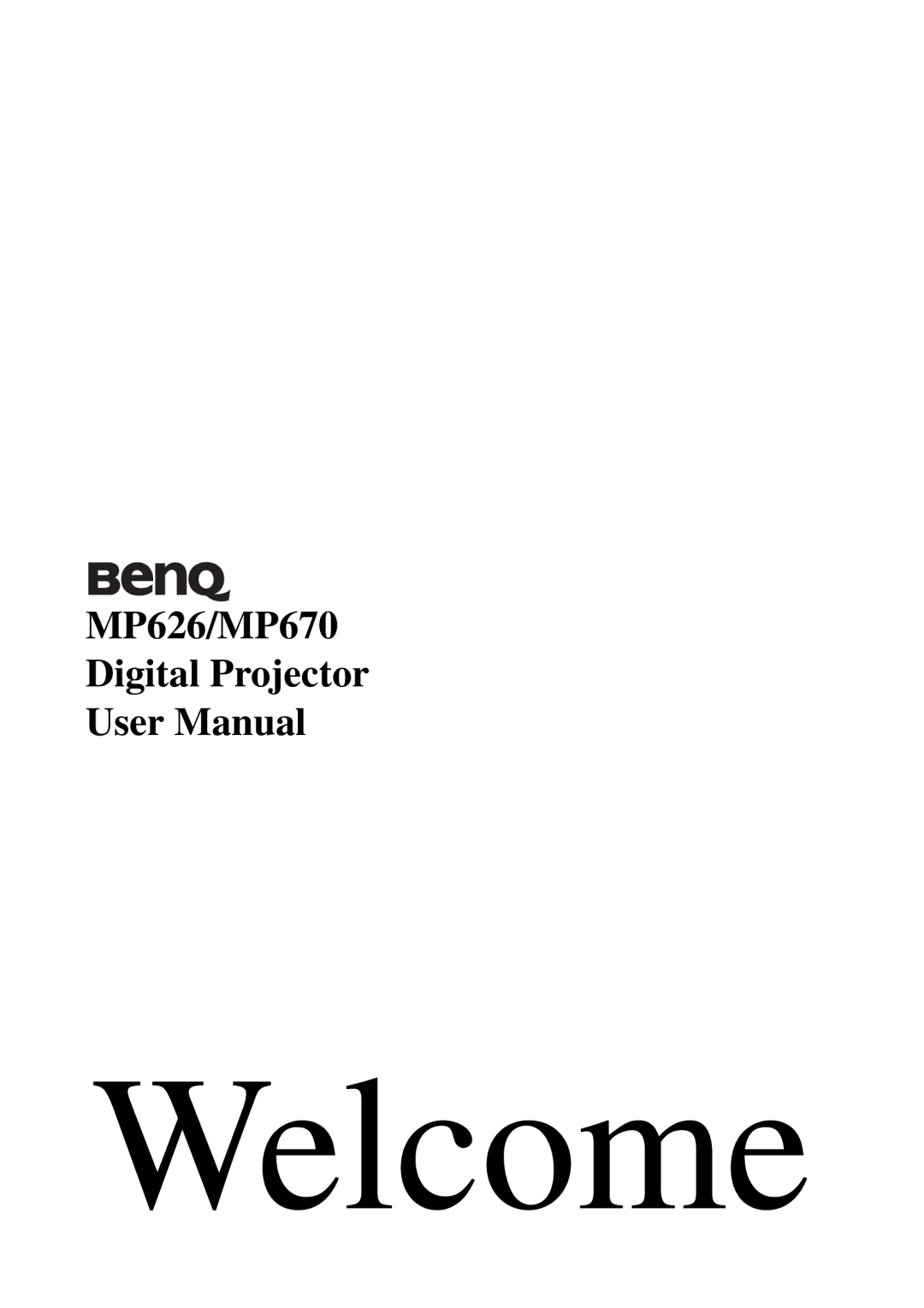 BenQ user manual Welcome, MP626/MP670 Digital Projector 