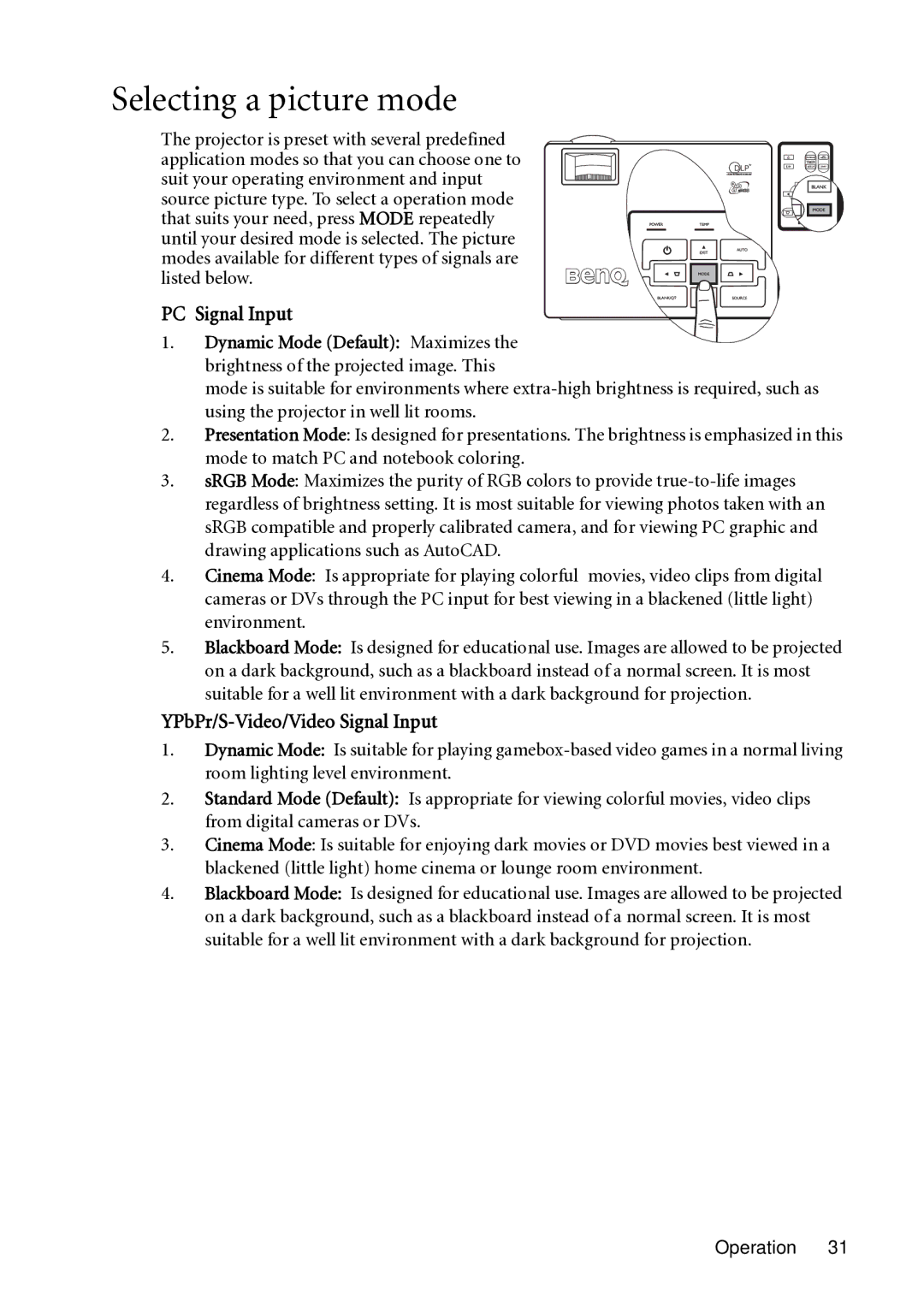 BenQ MP721C user manual Selecting a picture mode, PC Signal Input 