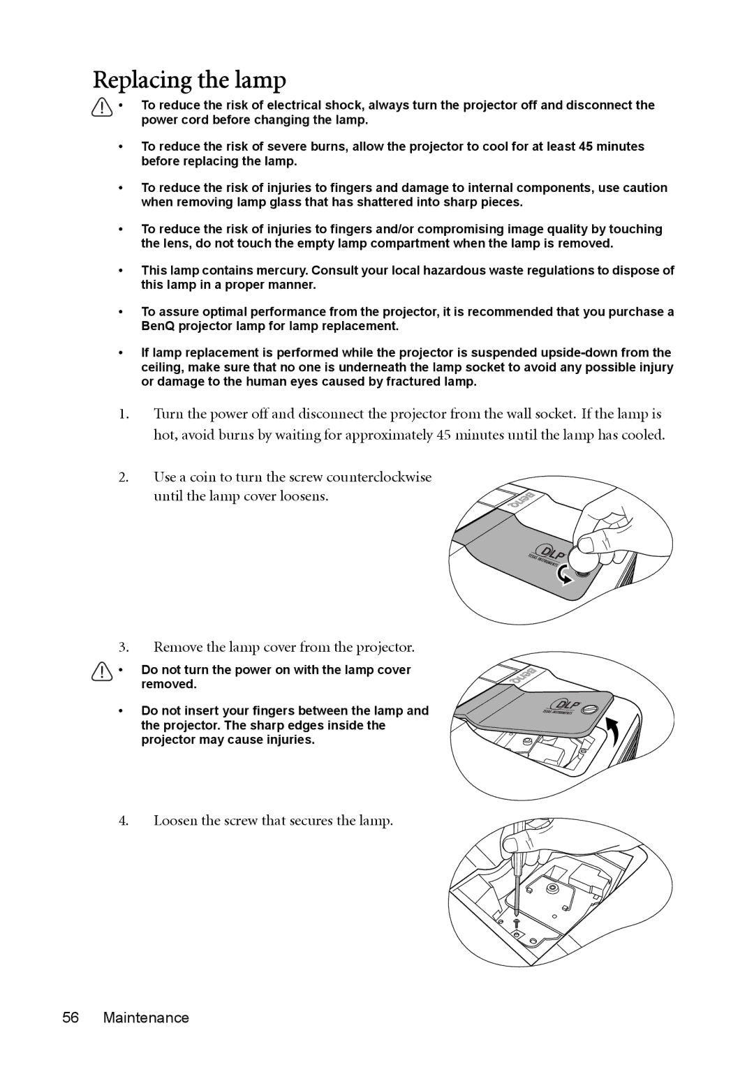 BenQ MP723 user manual Replacing the lamp, Loosen the screw that secures the lamp Maintenance 