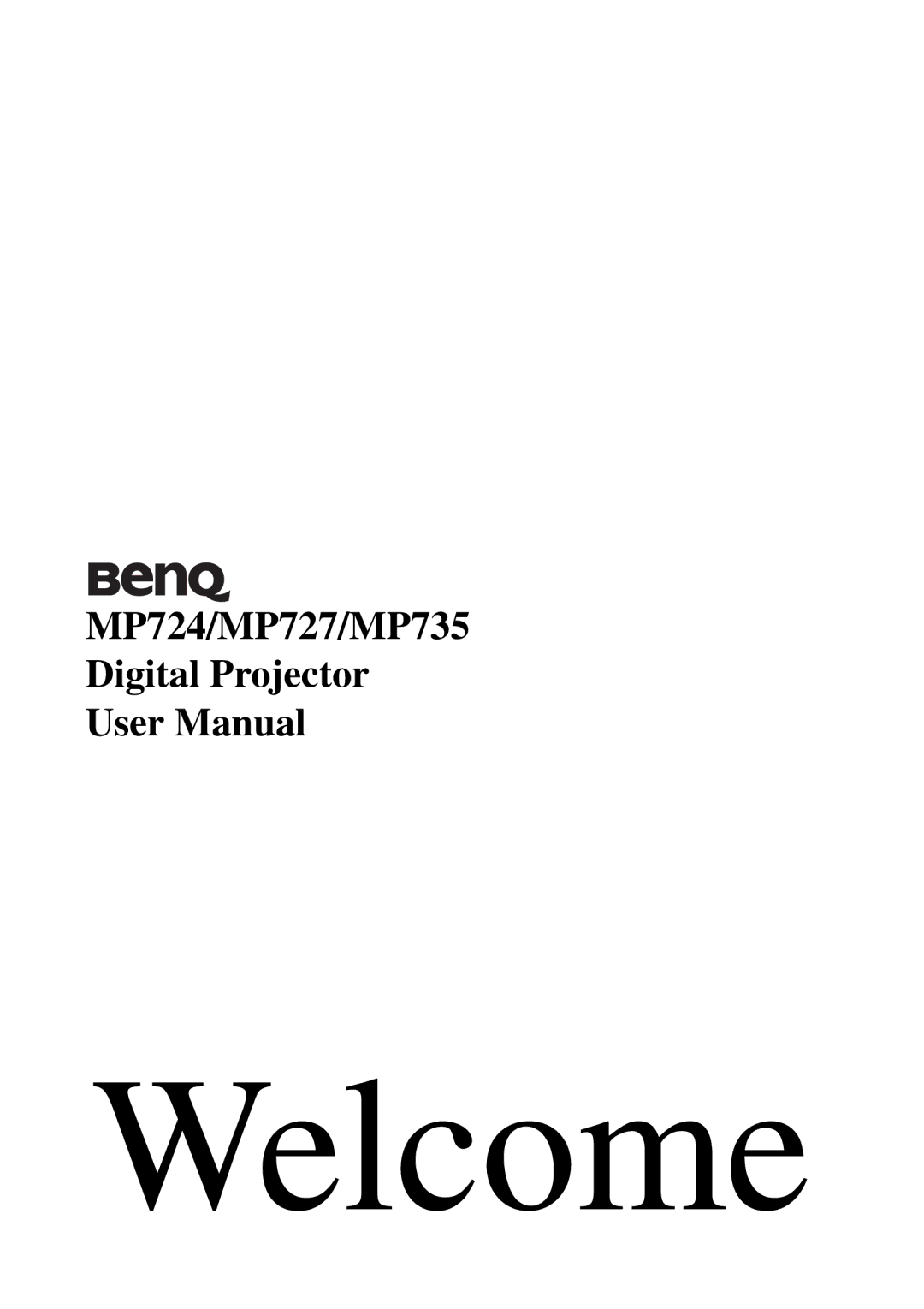 BenQ user manual Welcome, MP724/MP727/MP735 Digital Projector 