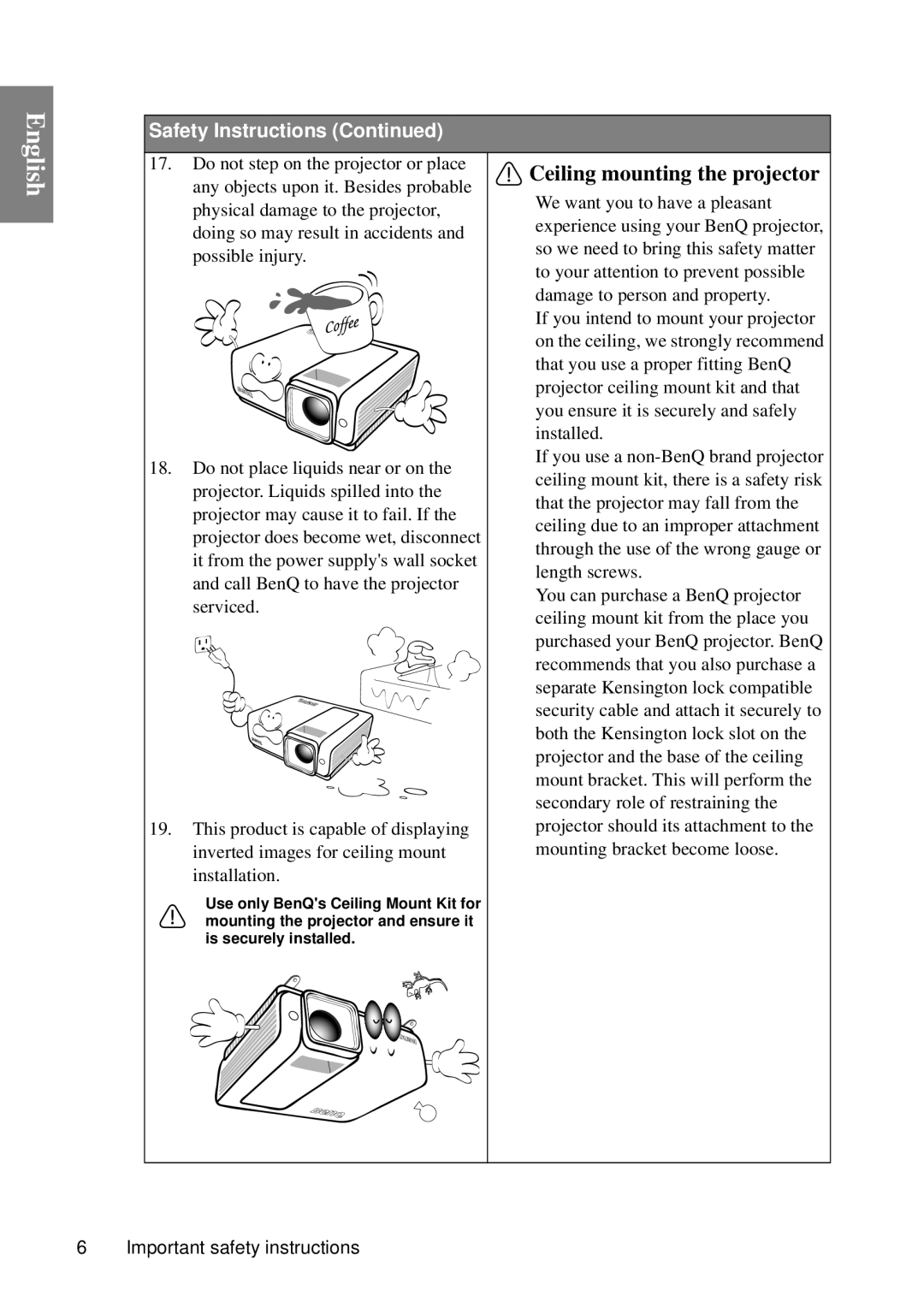 BenQ MP735, MP727 user manual Ceiling mounting the projector 