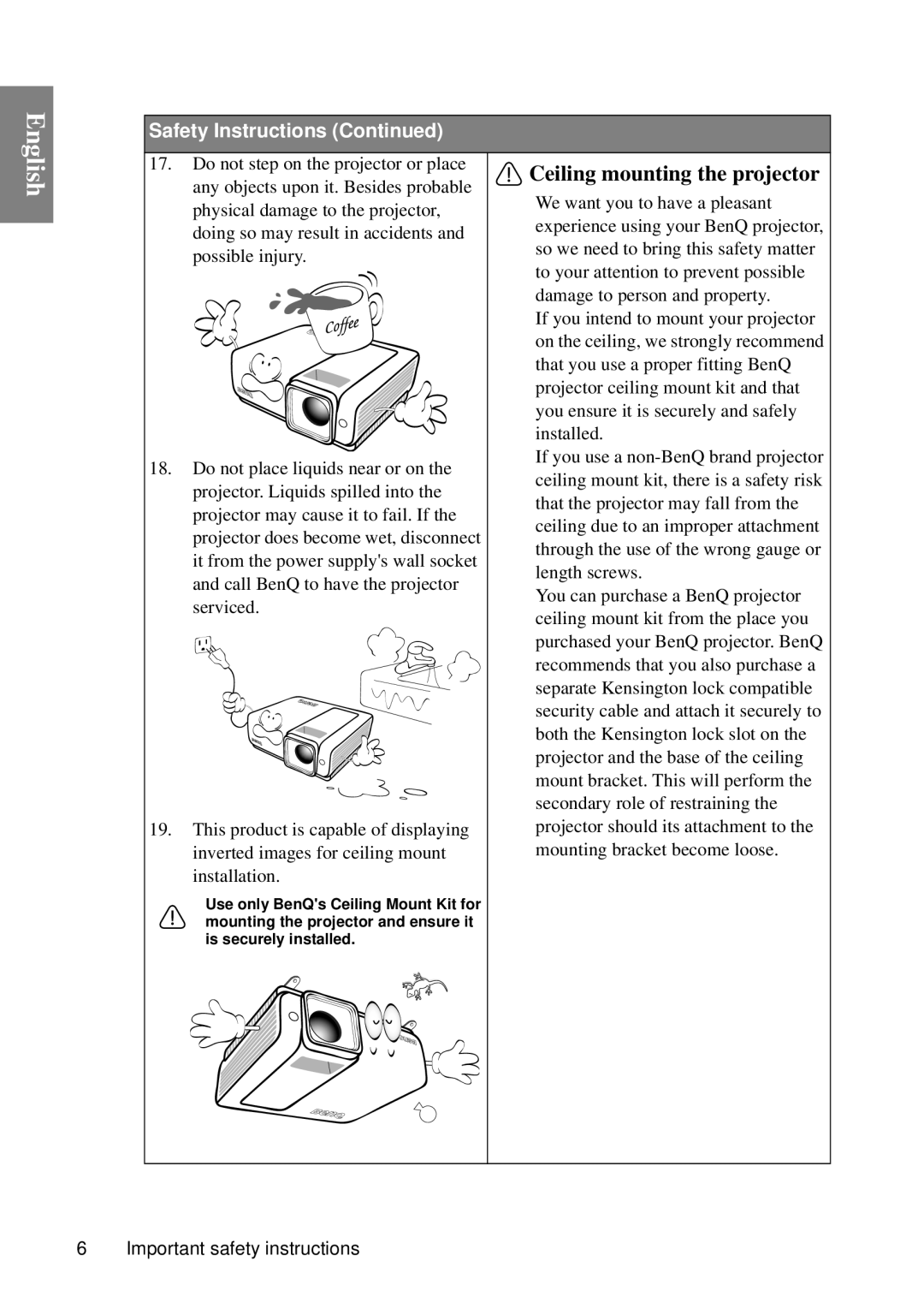 BenQ MP735, MP727 user manual Ceiling mounting the projector, English, Safety Instructions Continued 