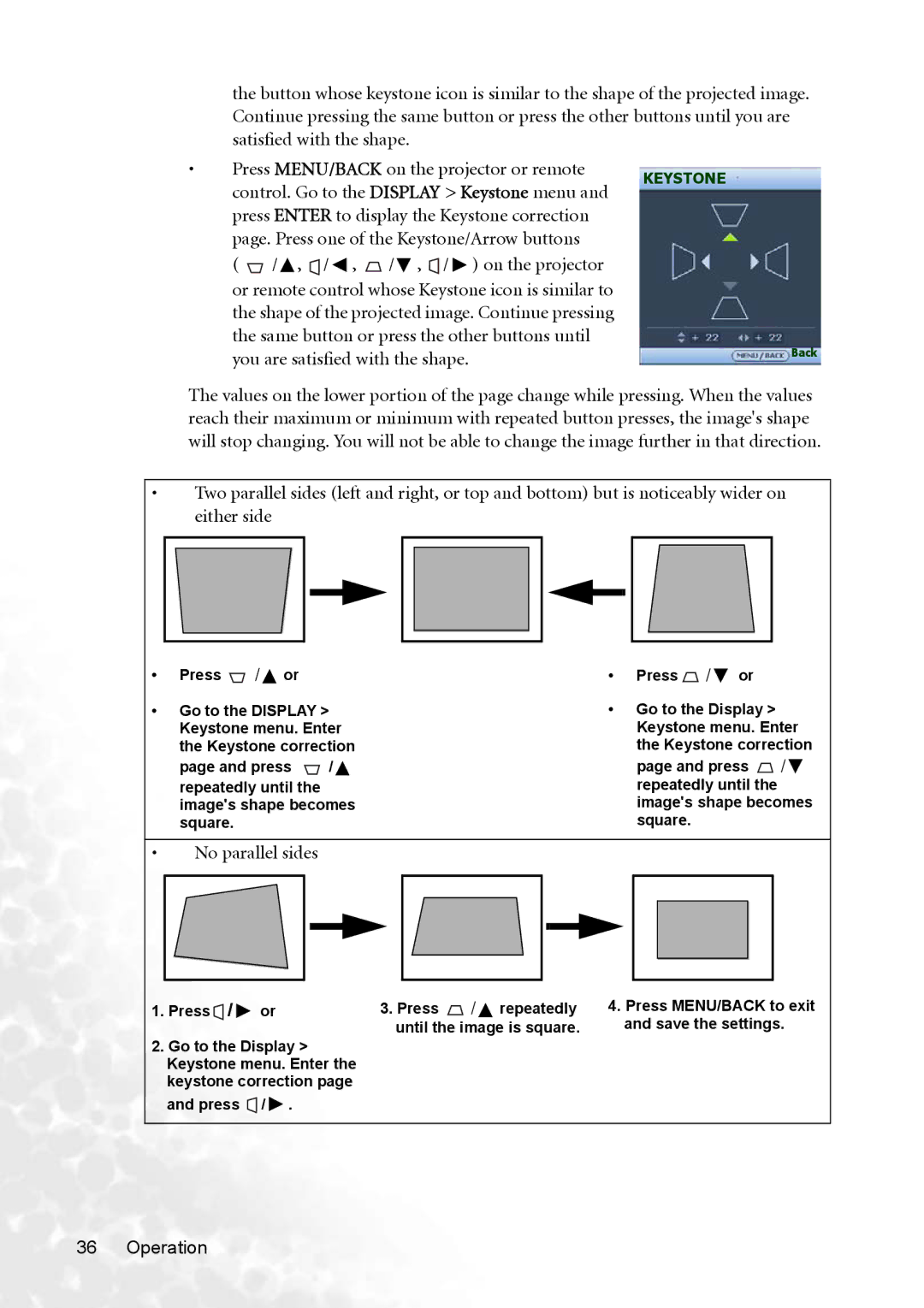 BenQ MP770 user manual Control. Go to the Display Keystone menu, You are satisfied with the shape 