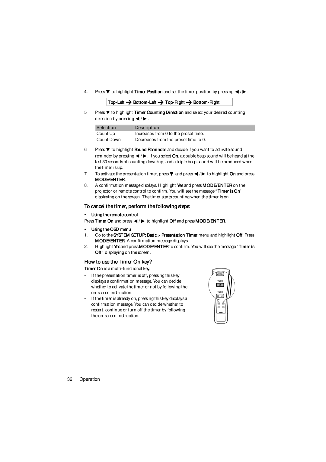 BenQ MP777 To cancel the timer, perform the following steps, How to use the Timer On key?, Using the remote control 