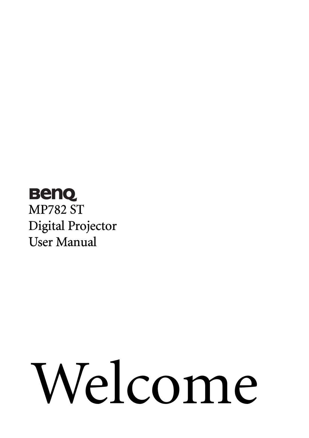 BenQ user manual Welcome, MP782 ST Digital Projector 