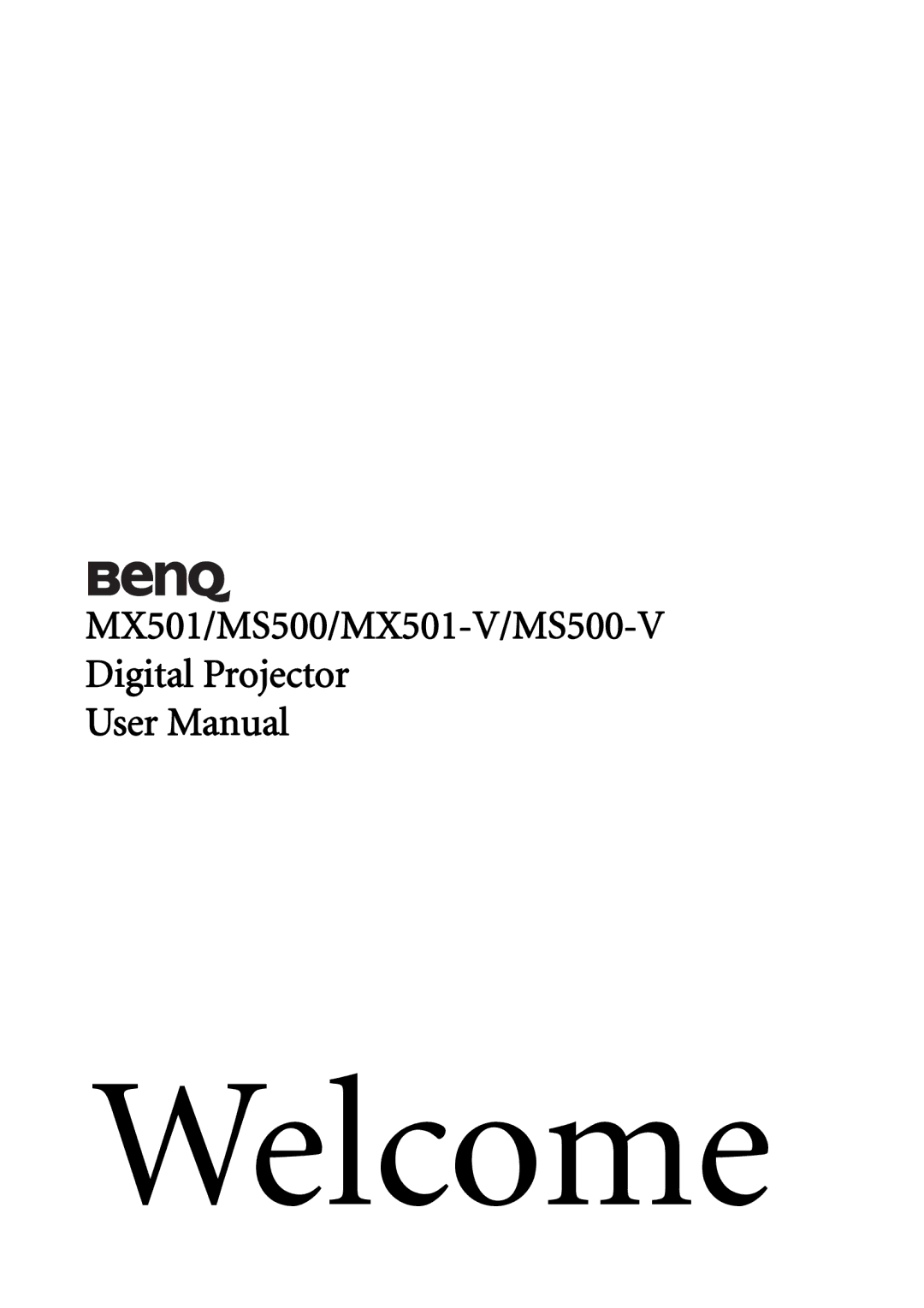 BenQ user manual Welcome, MX501/MS500/MX501-V/MS500-V Digital Projector 