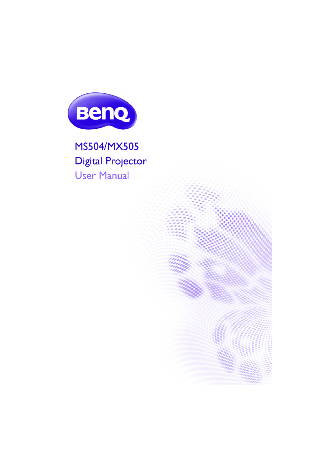 BenQ user manual MS504/MX505 Digital Projector 