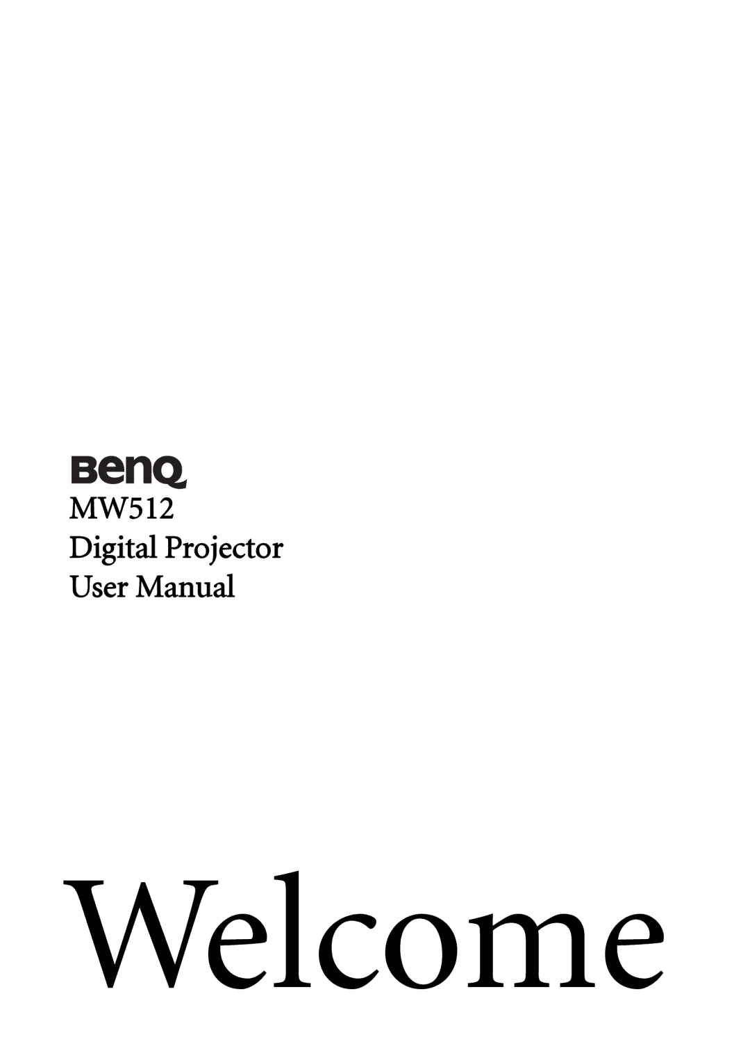 BenQ user manual Welcome, MW512 Digital Projector 