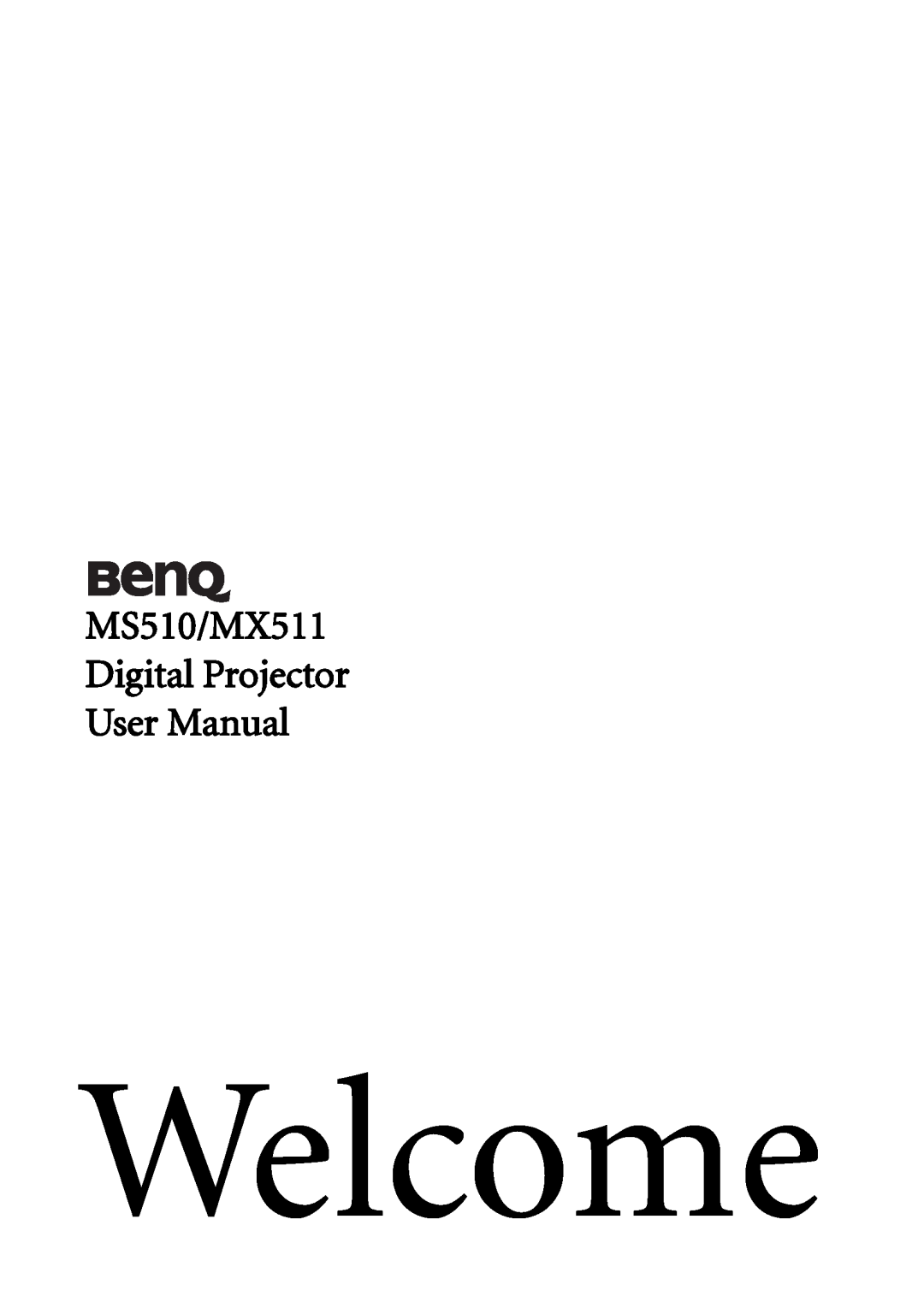 BenQ user manual MS510/MX511 Digital Projector User Manual, Welcome 