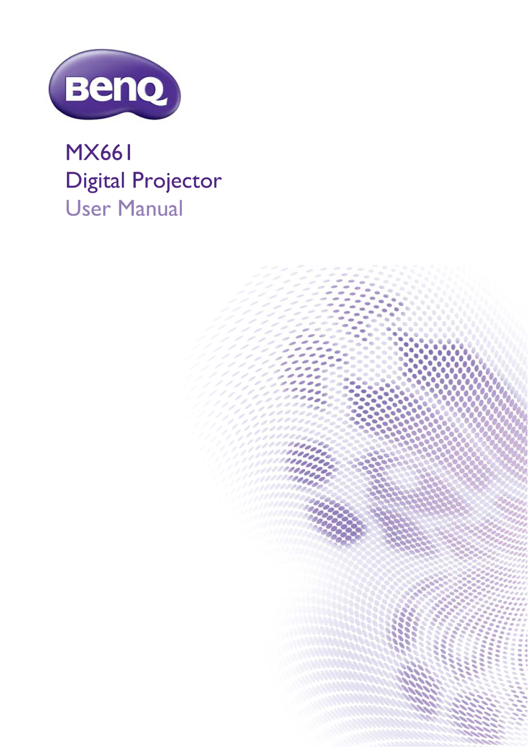 BenQ MX661 user manual User Man ual 