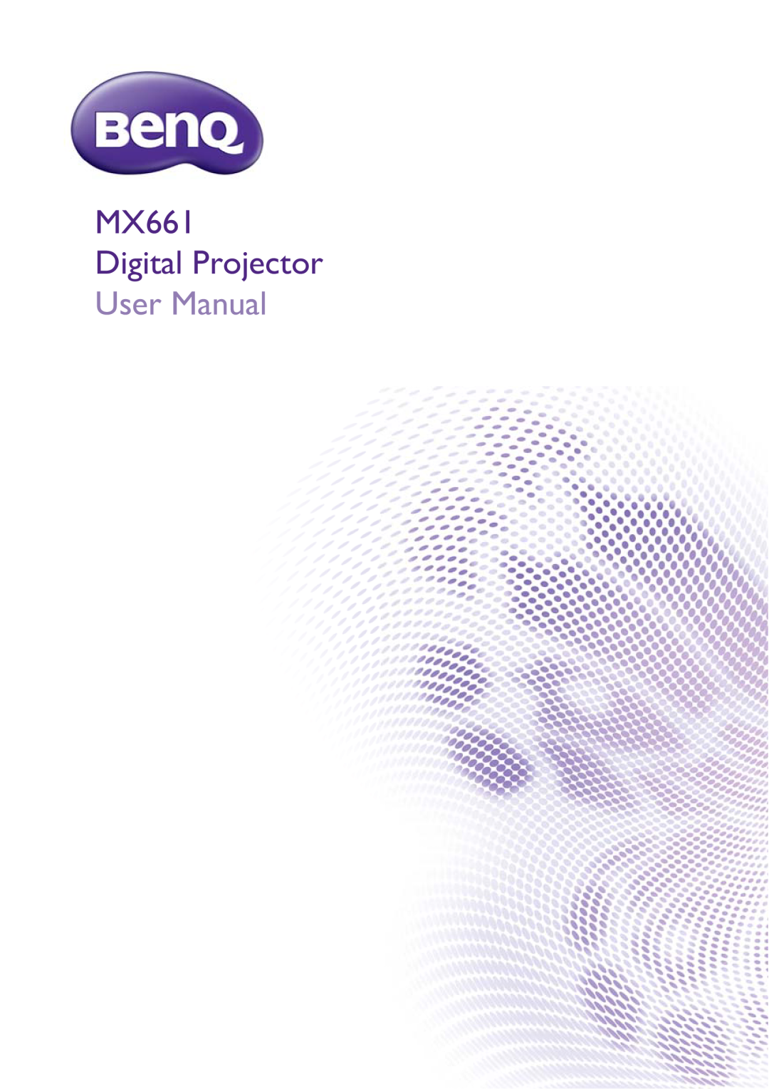 BenQ user manual MX661 Digital Projector, User Man ual 