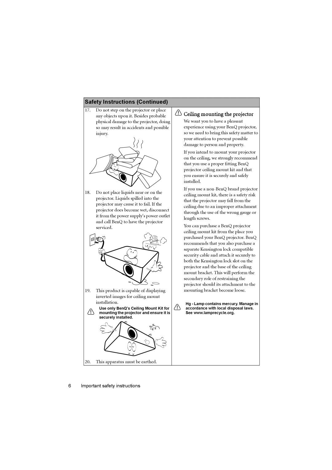 BenQ MX711 Do not step on the projector or place, Any objects upon it. Besides probable, Injury, Installed, Length screws 