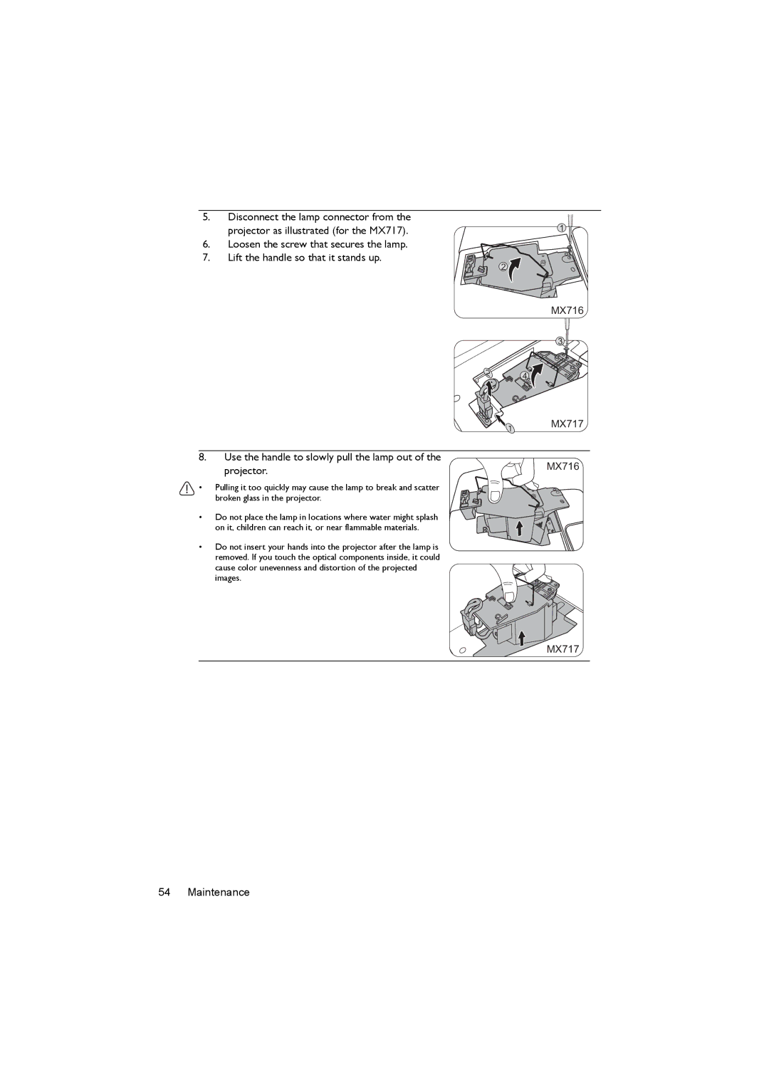 BenQ MX716, MX717 user manual Use the handle to slowly pull the lamp out 