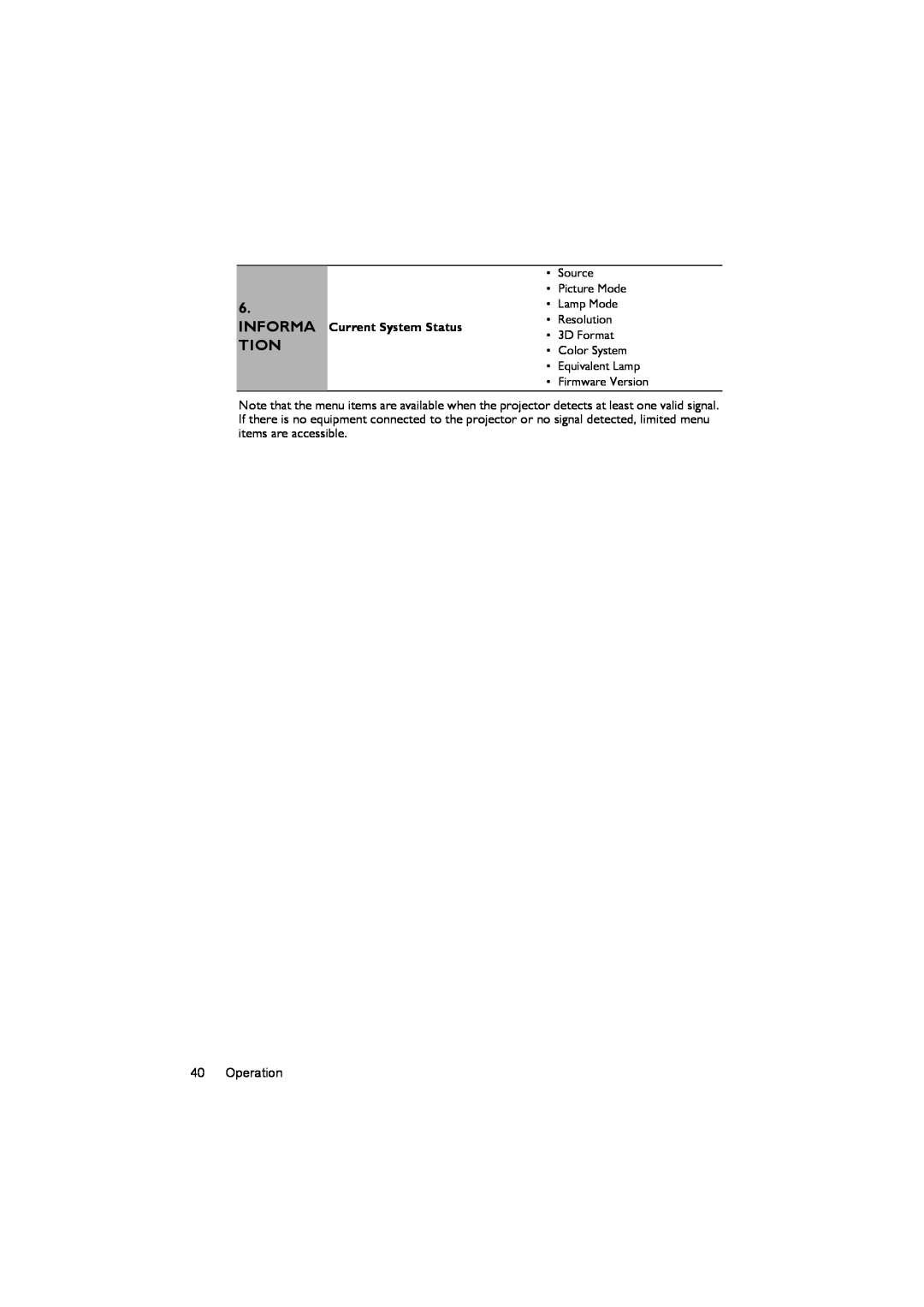 BenQ MX722 user manual Informa, Tion, Current System Status 