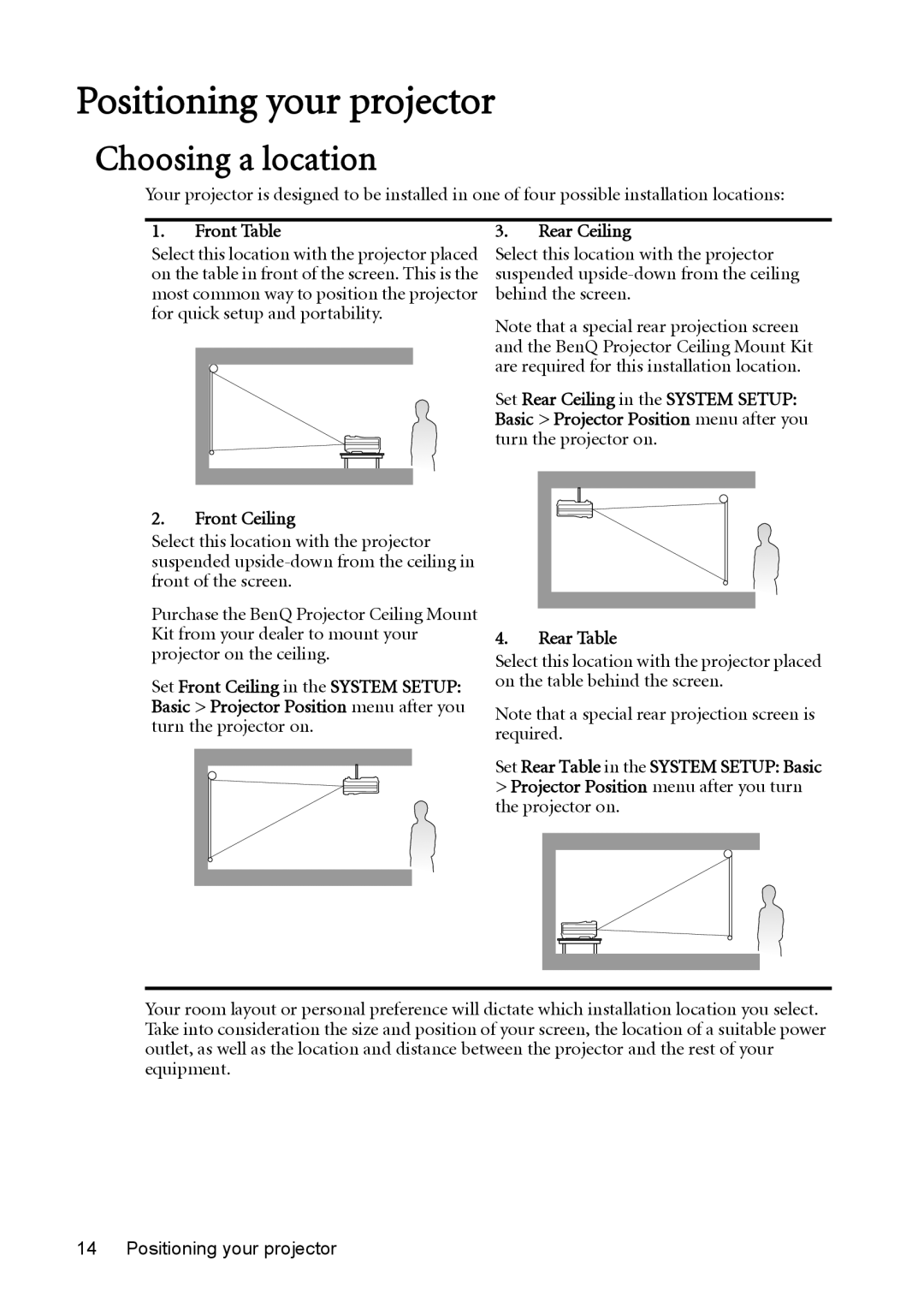 BenQ MX764 user manual Positioning your projector, Choosing a location, Front Table, Front Ceiling 