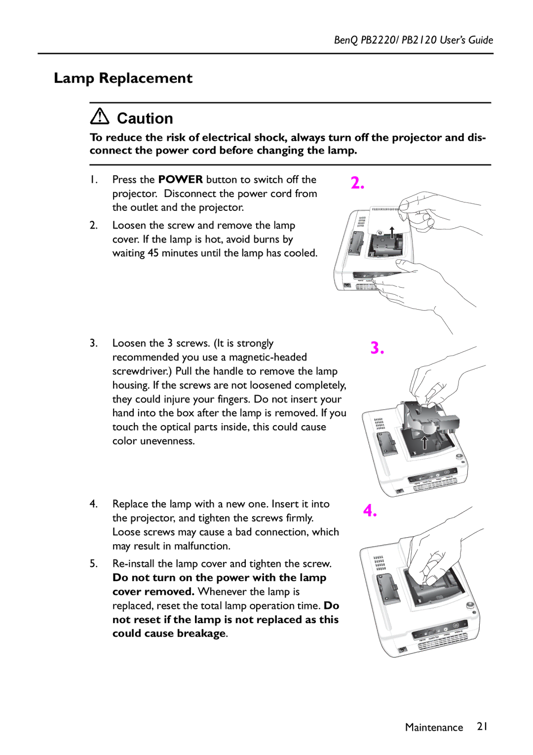 BenQ PB2120 manual Lamp Replacement, Do not turn on the power with the lamp 