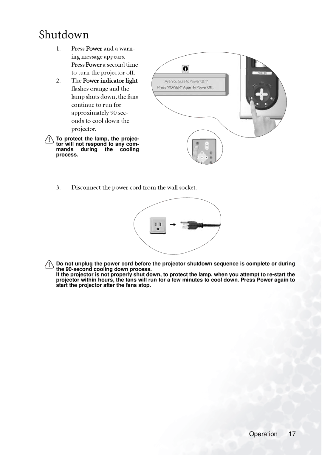 BenQ PB2140/PB2240 user manual Shutdown, Disconnect the power cord from the wall socket 