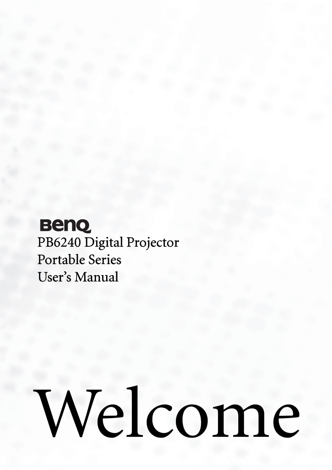 BenQ PB6240 user manual Welcome 