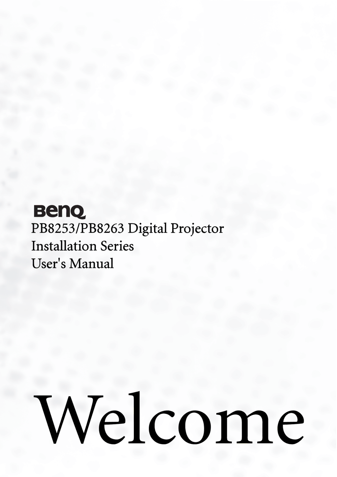 BenQ PB8253 user manual Welcome 