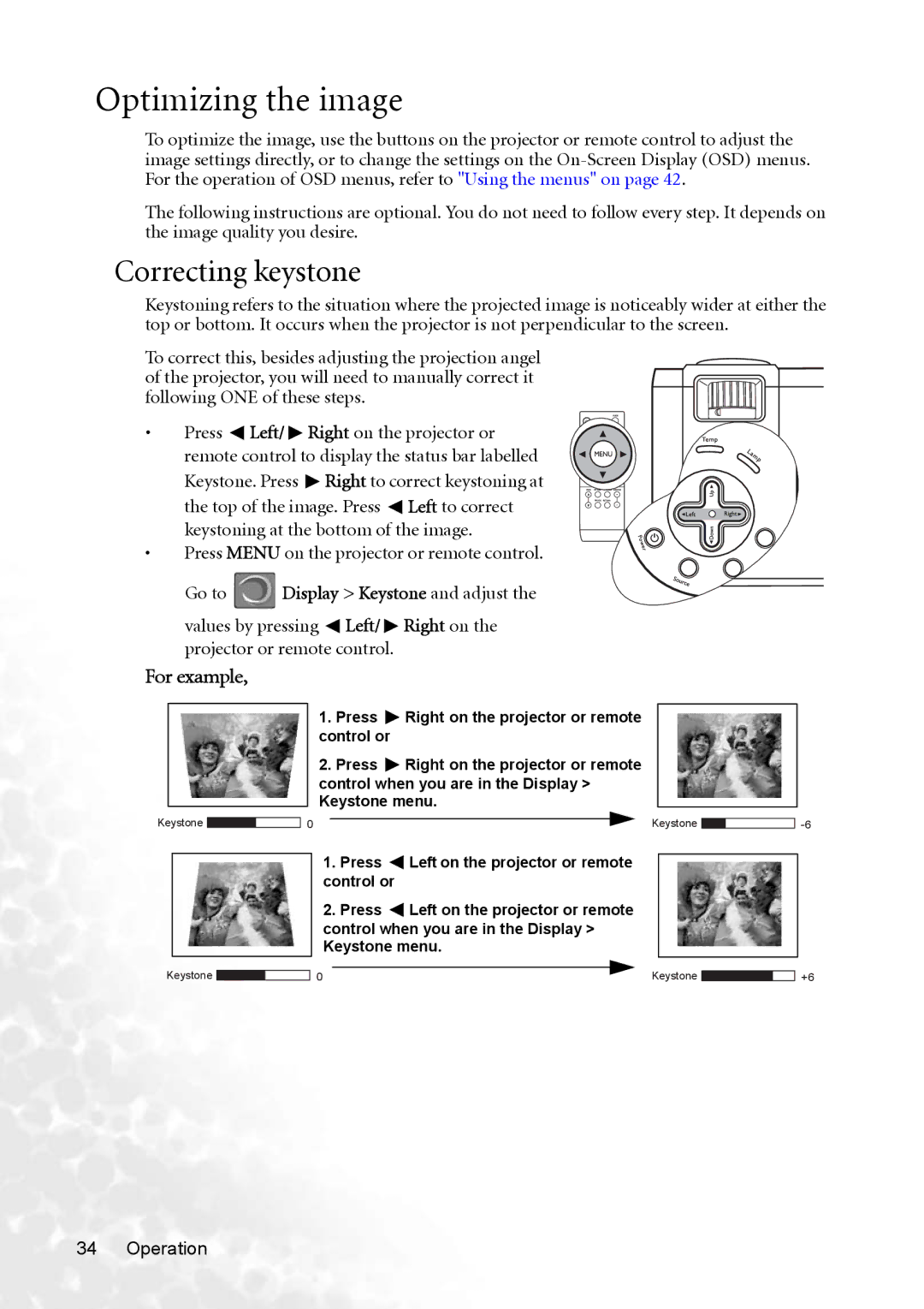 BenQ PB8253 user manual Optimizing the image, Correcting keystone, For example 