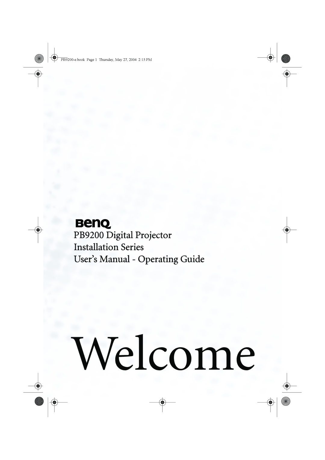 BenQ PB9200 user manual Welcome 