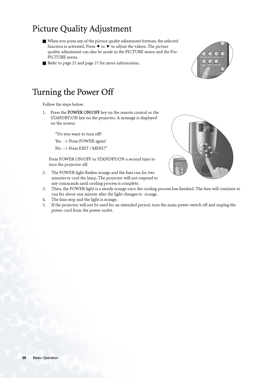 BenQ PE6800 user manual Picture Quality Adjustment, Turning the Power Off 