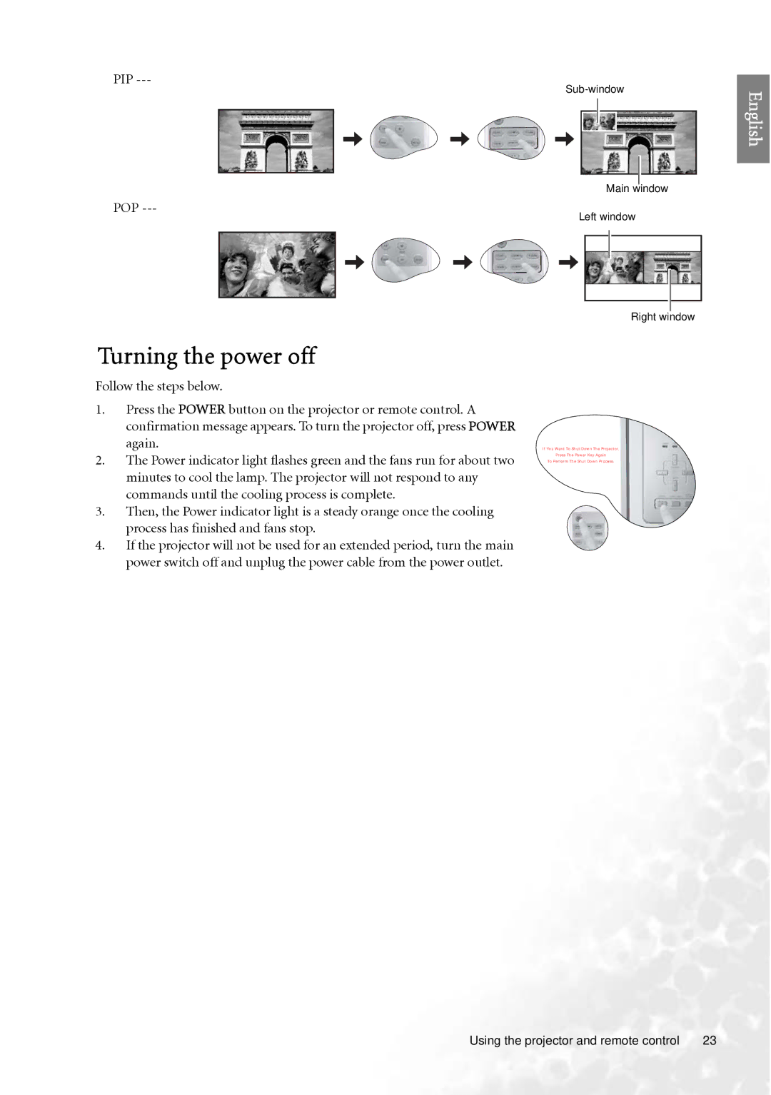 BenQ PE7700 user manual Turning the power off, Pip Pop 