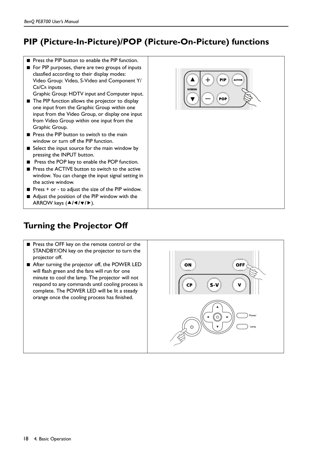 BenQ PE8700 user manual PIP Picture-In-Picture/POP Picture-On-Picture functions, Turning the Projector Off 